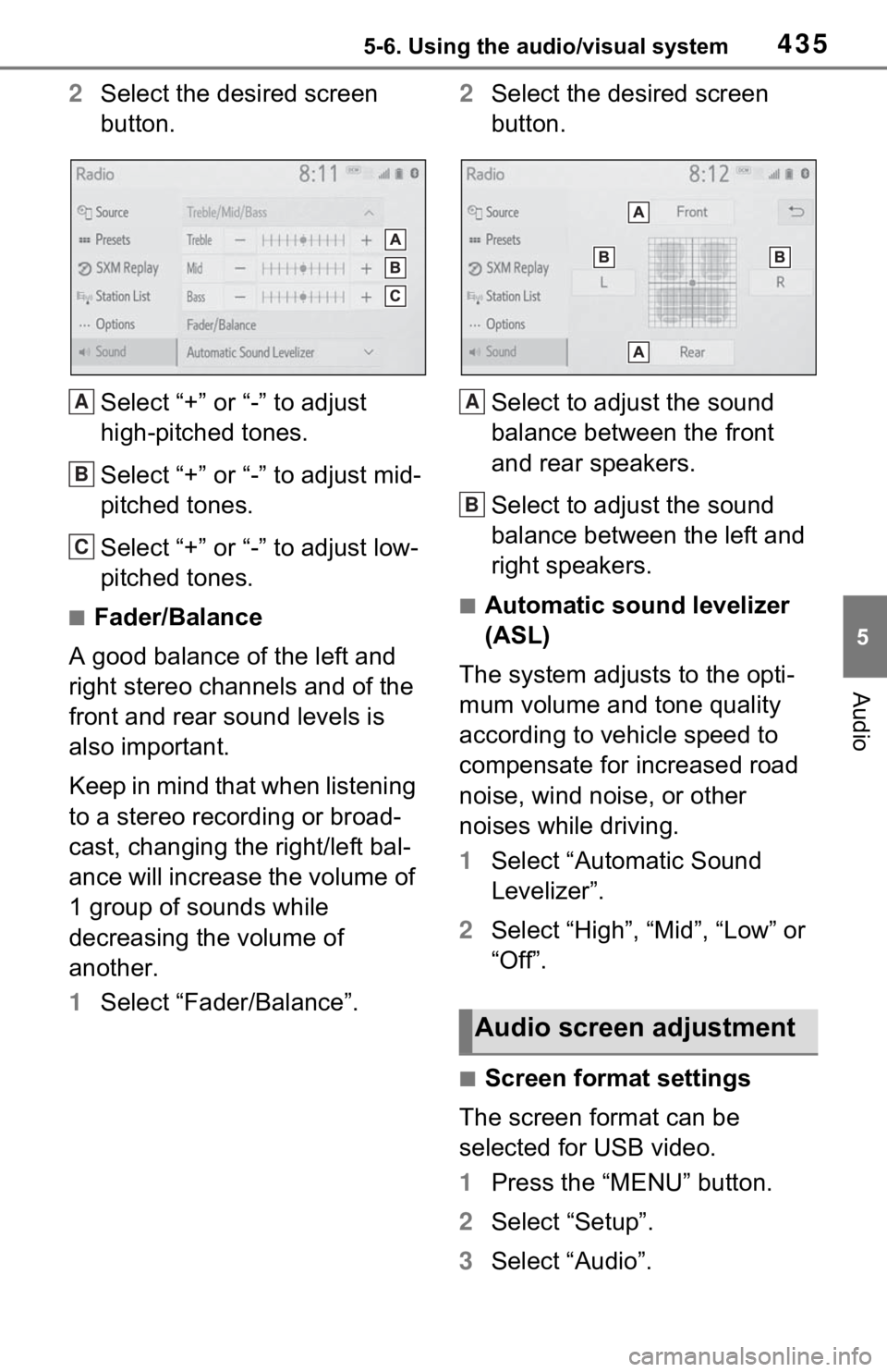 TOYOTA RAV4 HYBRID 2021 Owners Manual 4355-6. Using the audio/visual system
5
Audio
2Select the desired screen
button.
Select “+” or “-” to adjust
high-pitched tones.
Select “+” or “-” to adjust mid-
pitched tones.
Selec TOYOTA RAV4 HYBRID 2021 Owners Manual 4355-6. Using the audio/visual system
5
Audio
2Select the desired screen
button.
Select “+” or “-” to adjust
high-pitched tones.
Select “+” or “-” to adjust mid-
pitched tones.
Selec
