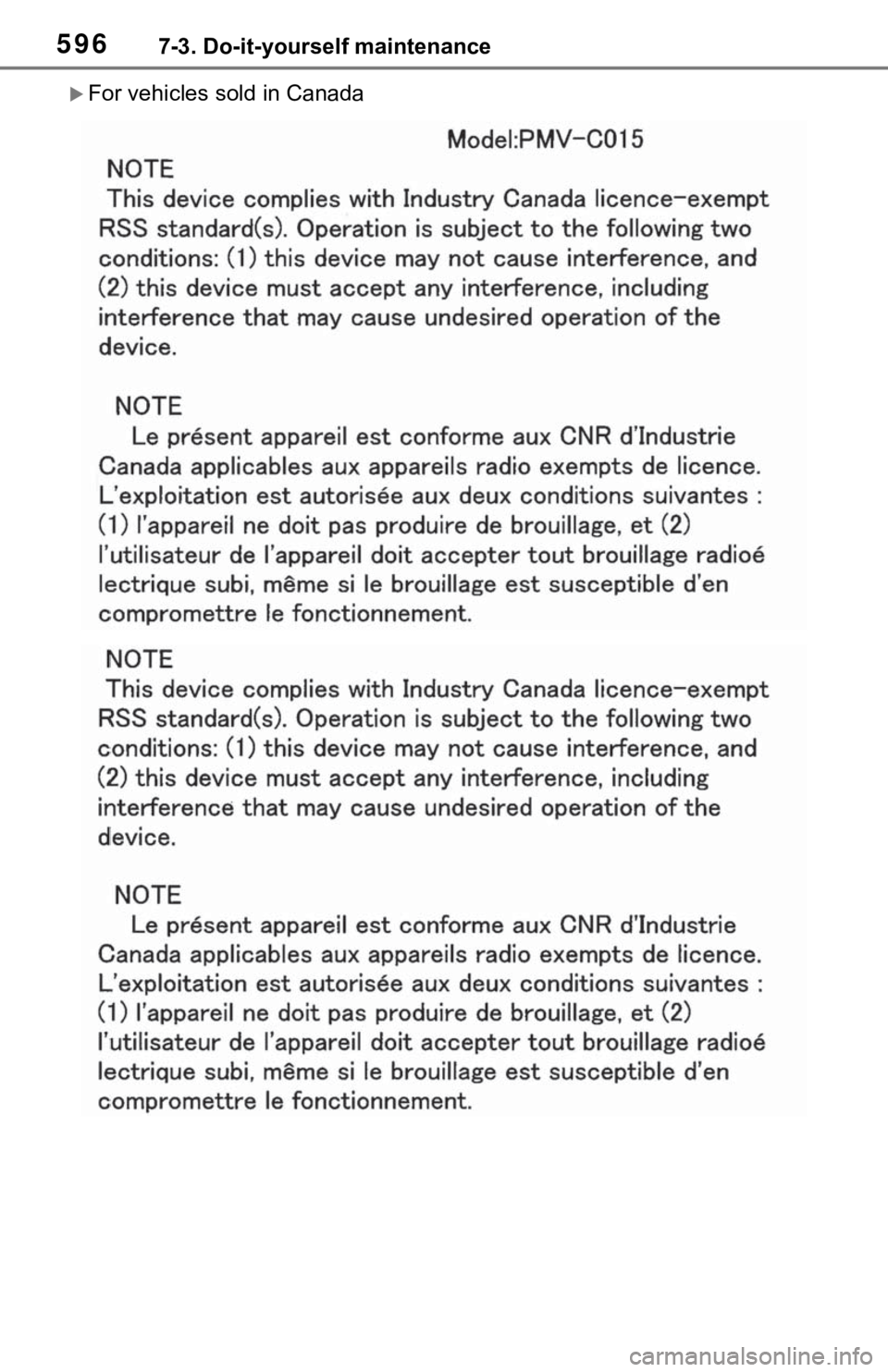 TOYOTA RAV4 HYBRID 2021 Owners Manual 5967-3. Do-it-yourself maintenance
For vehicles sold in Canada TOYOTA RAV4 HYBRID 2021 Owners Manual 5967-3. Do-it-yourself maintenance
For vehicles sold in Canada