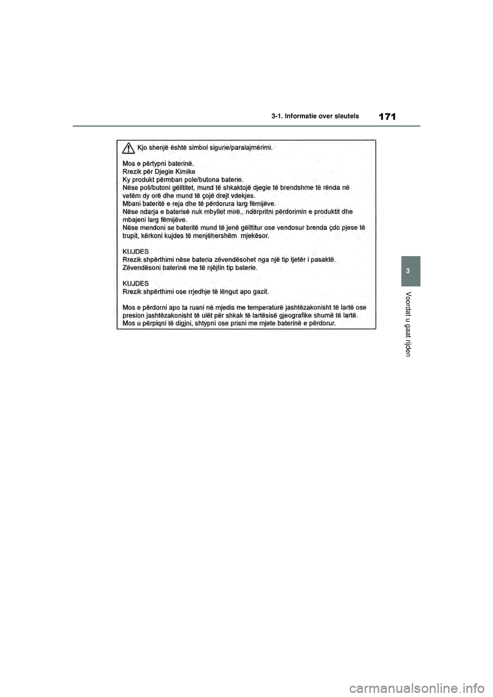 TOYOTA RAV4 HYBRID 2021 Instructieboekje (in Dutch) 171
3
3-1. Informatie over sleutels
Voordat u gaat rijden
pM_RAV4-HV_OM_OM42D32E_(EE).book Page
171 Wednesday, July 29, 2020 9:01 AM TOYOTA RAV4 HYBRID 2021 Instructieboekje (in Dutch) 171
3
3-1. Informatie over sleutels
Voordat u gaat rijden
pM_RAV4-HV_OM_OM42D32E_(EE).book Page
171 Wednesday, July 29, 2020 9:01 AM