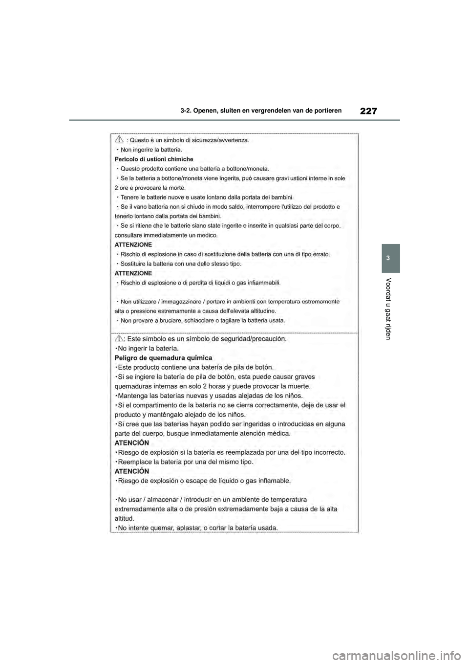 TOYOTA RAV4 HYBRID 2021  Instructieboekje (in Dutch) 227
3
3-2. Openen, sluiten en vergrendelen van de portieren
Voordat u gaat rijden
pM_RAV4-HV_OM_OM42D32E_(EE).book  Page 
227  Wednesday, July 29, 2020  9:01 AM 