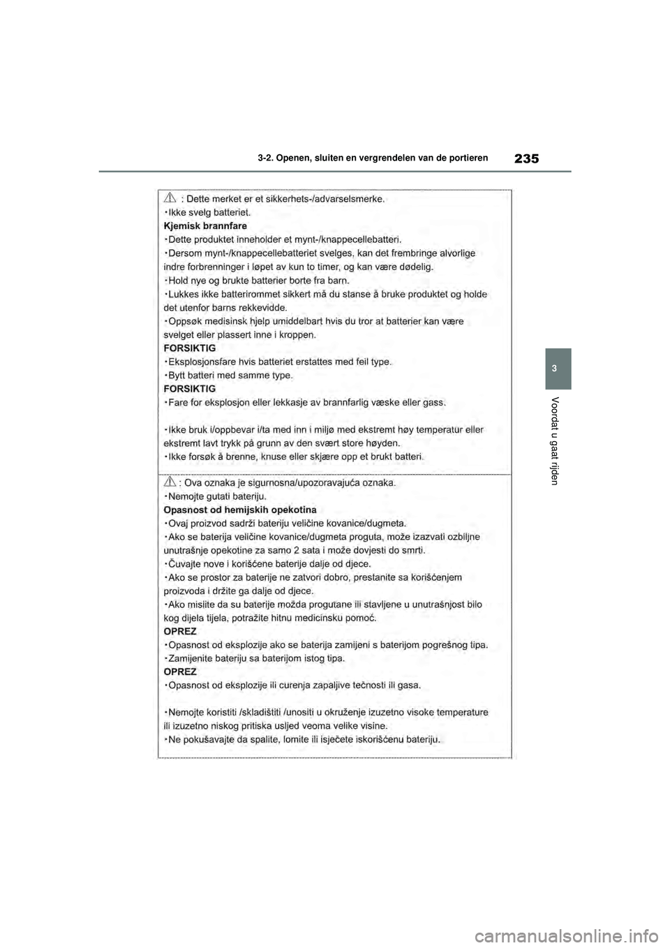 TOYOTA RAV4 HYBRID 2021  Instructieboekje (in Dutch) 235
3
3-2. Openen, sluiten en vergrendelen van de portieren
Voordat u gaat rijden
pM_RAV4-HV_OM_OM42D32E_(EE).book  Page 
235  Wednesday, July 29, 2020  9:01 AM 
