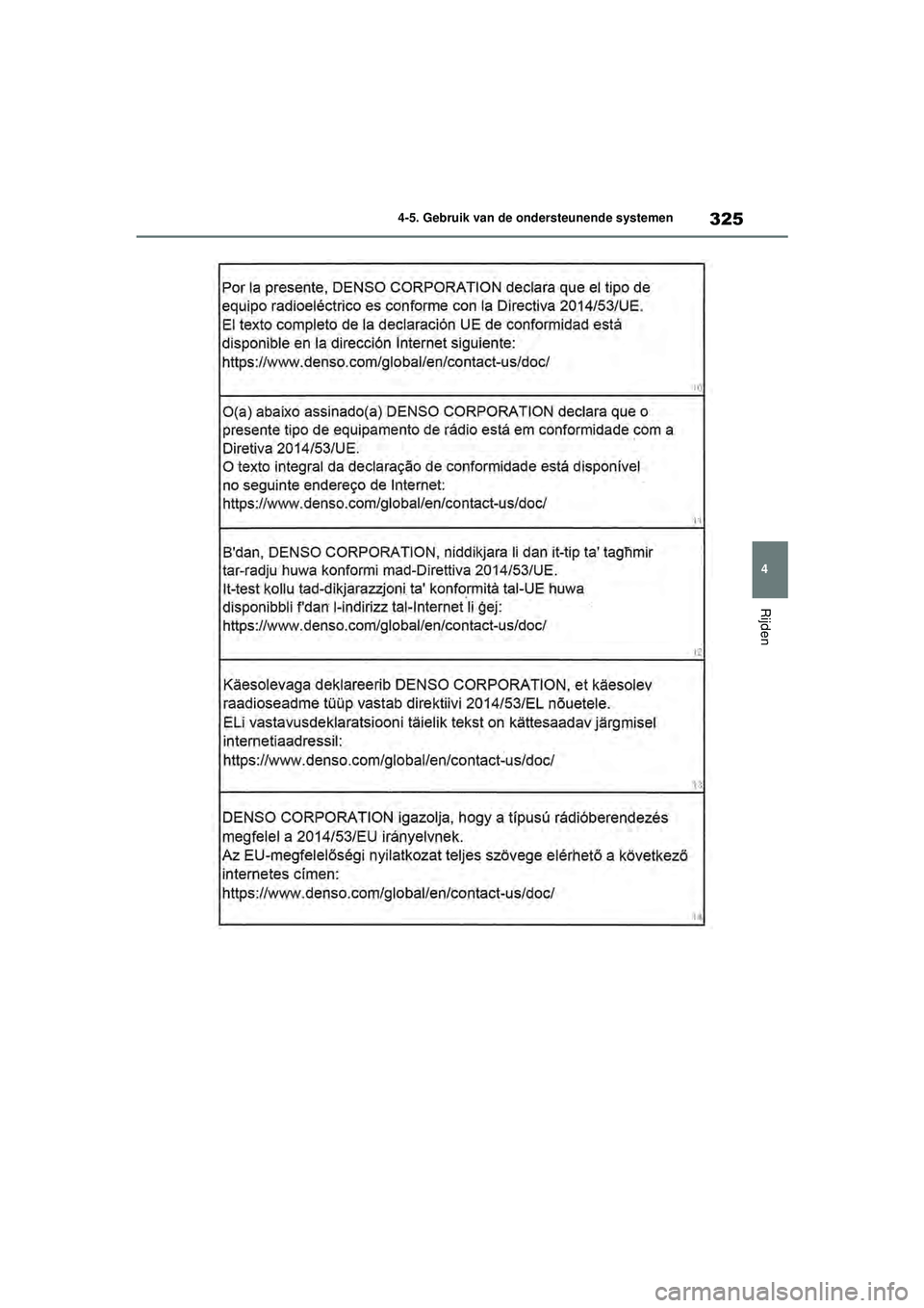 TOYOTA RAV4 HYBRID 2021 Instructieboekje (in Dutch) 325
4
4-5. Gebruik van de ondersteunende systemen
Rijden
pM_RAV4-HV_OM_OM42D32E_(EE).book Page
325 Wednesday, July 29, 2020 9:01 AM TOYOTA RAV4 HYBRID 2021 Instructieboekje (in Dutch) 325
4
4-5. Gebruik van de ondersteunende systemen
Rijden
pM_RAV4-HV_OM_OM42D32E_(EE).book Page
325 Wednesday, July 29, 2020 9:01 AM