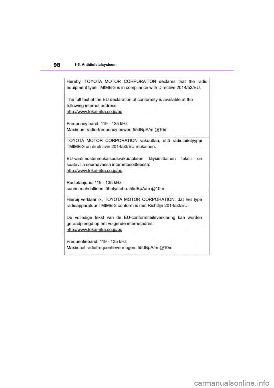 TOYOTA RAV4 HYBRID 2021 Instructieboekje (in Dutch) 981-5. Antidiefstalsysteem
pM_RAV4-HV_OM_OM42D32E_(EE).book Page 98 Wednesday, July 29, 2020 9:01 AM TOYOTA RAV4 HYBRID 2021 Instructieboekje (in Dutch) 981-5. Antidiefstalsysteem
pM_RAV4-HV_OM_OM42D32E_(EE).book Page 98 Wednesday, July 29, 2020 9:01 AM