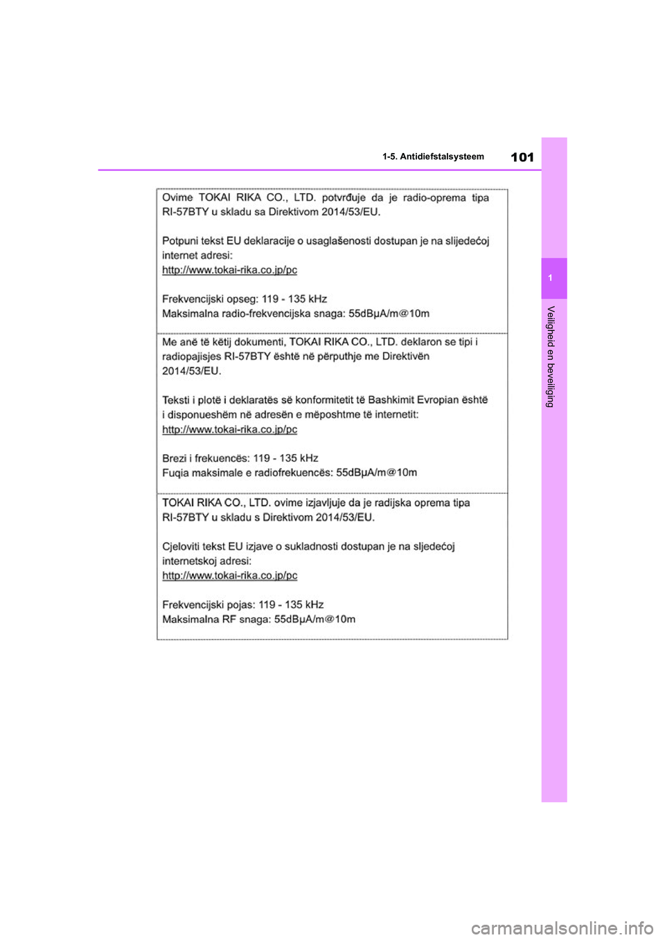 TOYOTA RAV4 HYBRID 2020  Instructieboekje (in Dutch) 101
1
1-5. Antidiefstalsysteem
Veiligheid en beveiliging
pM_RAV4-HV_OM_OM42C86E_(EE).boo
k  Page 101  Wednesday, October 9, 2019  11:15 AM 