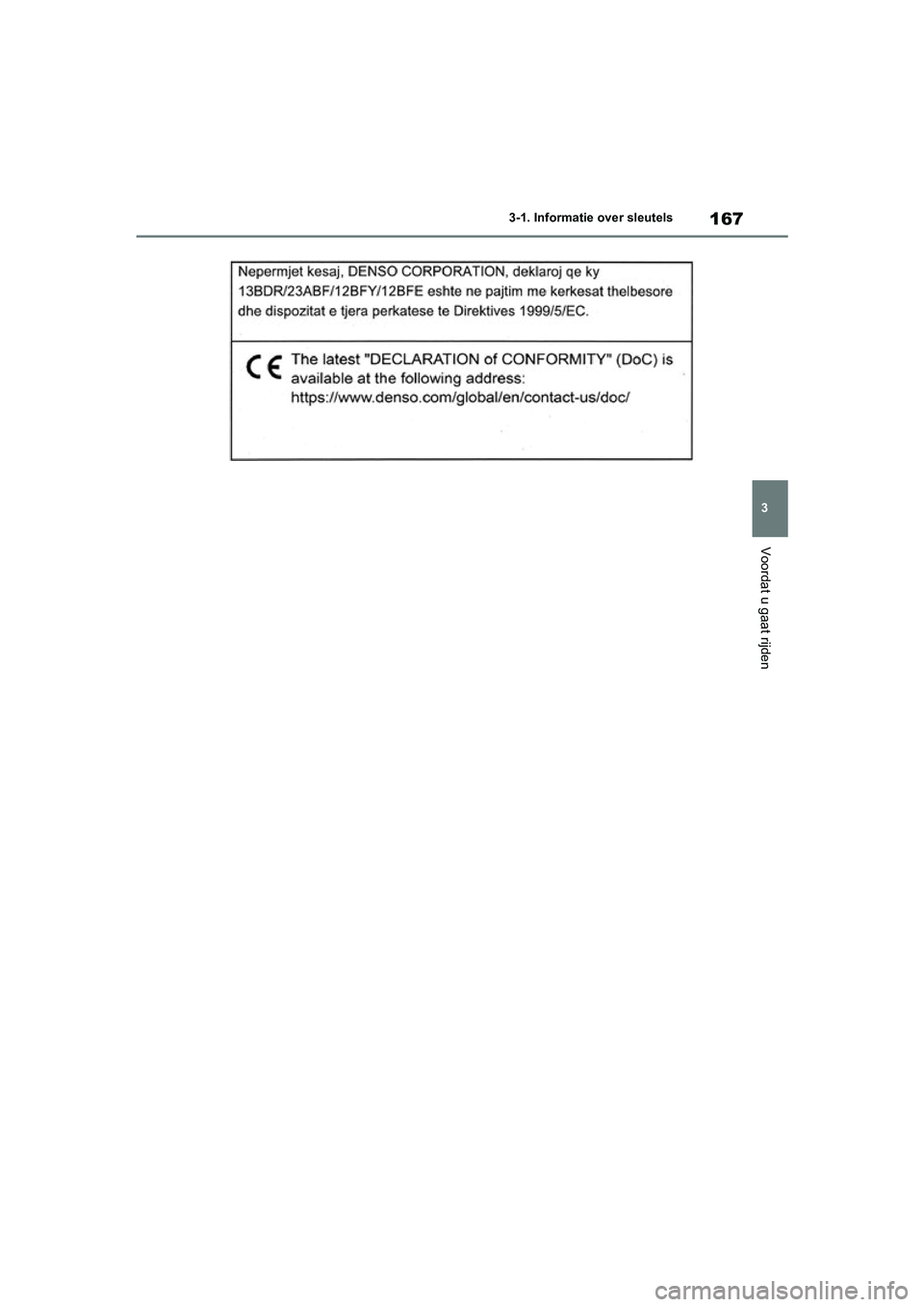 TOYOTA RAV4 HYBRID 2020 Instructieboekje (in Dutch) 167
3
3-1. Informatie over sleutels
Voordat u gaat rijden
pM_RAV4-HV_OM_OM42C86E_(EE).boo
k Page 167 Wednesday, October 9, 2019 11:15 AM TOYOTA RAV4 HYBRID 2020 Instructieboekje (in Dutch) 167
3
3-1. Informatie over sleutels
Voordat u gaat rijden
pM_RAV4-HV_OM_OM42C86E_(EE).boo
k Page 167 Wednesday, October 9, 2019 11:15 AM