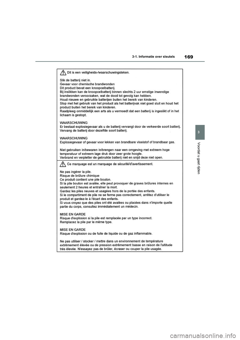 TOYOTA RAV4 HYBRID 2020 Instructieboekje (in Dutch) 169
3
3-1. Informatie over sleutels
Voordat u gaat rijden
pM_RAV4-HV_OM_OM42C86E_(EE).boo
k Page 169 Wednesday, October 9, 2019 11:15 AM TOYOTA RAV4 HYBRID 2020 Instructieboekje (in Dutch) 169
3
3-1. Informatie over sleutels
Voordat u gaat rijden
pM_RAV4-HV_OM_OM42C86E_(EE).boo
k Page 169 Wednesday, October 9, 2019 11:15 AM