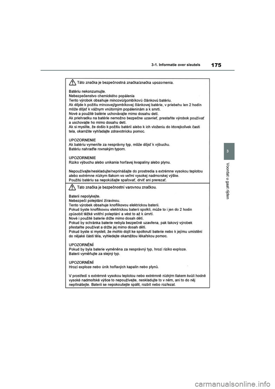 TOYOTA RAV4 HYBRID 2020  Instructieboekje (in Dutch) 175
3
3-1. Informatie over sleutels
Voordat u gaat rijden
pM_RAV4-HV_OM_OM42C86E_(EE).boo
k  Page 175  Wednesday, October 9, 2019  11:15 AM 
