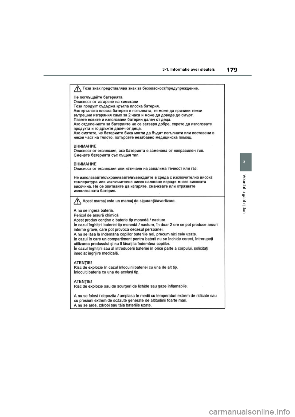 TOYOTA RAV4 HYBRID 2020  Instructieboekje (in Dutch) 179
3
3-1. Informatie over sleutels
Voordat u gaat rijden
pM_RAV4-HV_OM_OM42C86E_(EE).boo
k  Page 179  Wednesday, October 9, 2019  11:15 AM 