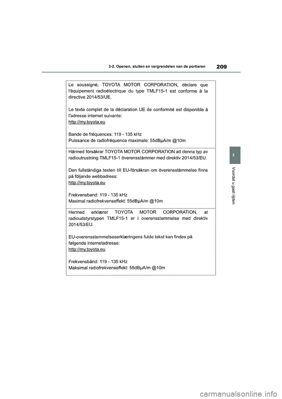 TOYOTA RAV4 HYBRID 2020 Instructieboekje (in Dutch) 209
3
3-2. Openen, sluiten en vergrendelen van de portieren
Voordat u gaat rijden
pM_RAV4-HV_OM_OM42C86E_(EE).boo
k Page 209 Wednesday, October 9, 2019 11:15 AM TOYOTA RAV4 HYBRID 2020 Instructieboekje (in Dutch) 209
3
3-2. Openen, sluiten en vergrendelen van de portieren
Voordat u gaat rijden
pM_RAV4-HV_OM_OM42C86E_(EE).boo
k Page 209 Wednesday, October 9, 2019 11:15 AM