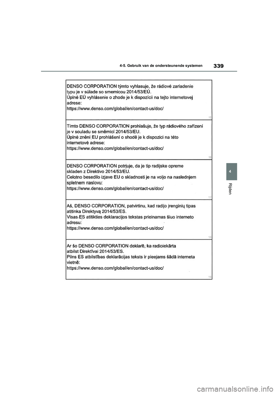 TOYOTA RAV4 HYBRID 2020  Instructieboekje (in Dutch) 339
4
4-5. Gebruik van de ondersteunende systemen
Rijden
pM_RAV4-HV_OM_OM42C86E_(EE).boo
k  Page 339  Wednesday, October 9, 2019  11:15 AM 