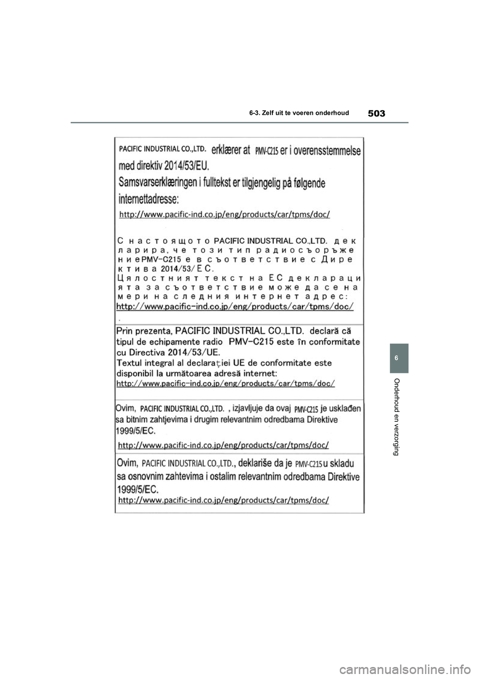 TOYOTA RAV4 HYBRID 2020 Instructieboekje (in Dutch) 503
6
6-3. Zelf uit te voeren onderhoud
Onderhoud en verzorging
pM_RAV4-HV_OM_OM42C86E_(EE).boo
k Page 503 Wednesday, October 9, 2019 11:15 AM TOYOTA RAV4 HYBRID 2020 Instructieboekje (in Dutch) 503
6
6-3. Zelf uit te voeren onderhoud
Onderhoud en verzorging
pM_RAV4-HV_OM_OM42C86E_(EE).boo
k Page 503 Wednesday, October 9, 2019 11:15 AM
