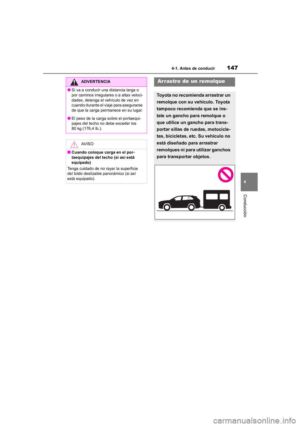 TOYOTA RAV4 HYBRID 2018 Manual del propietario (in Spanish) 1474-1. Antes de conducir
4
Conducción
ADVERTENCIA
●Si va a conducir una distancia larga o
por caminos irregulares o a altas veloci-
dades, detenga el vehículo de vez en
cuando durante el viaje TOYOTA RAV4 HYBRID 2018 Manual del propietario (in Spanish) 1474-1. Antes de conducir
4
Conducción
ADVERTENCIA
●Si va a conducir una distancia larga o
por caminos irregulares o a altas veloci-
dades, detenga el vehículo de vez en
cuando durante el viaje