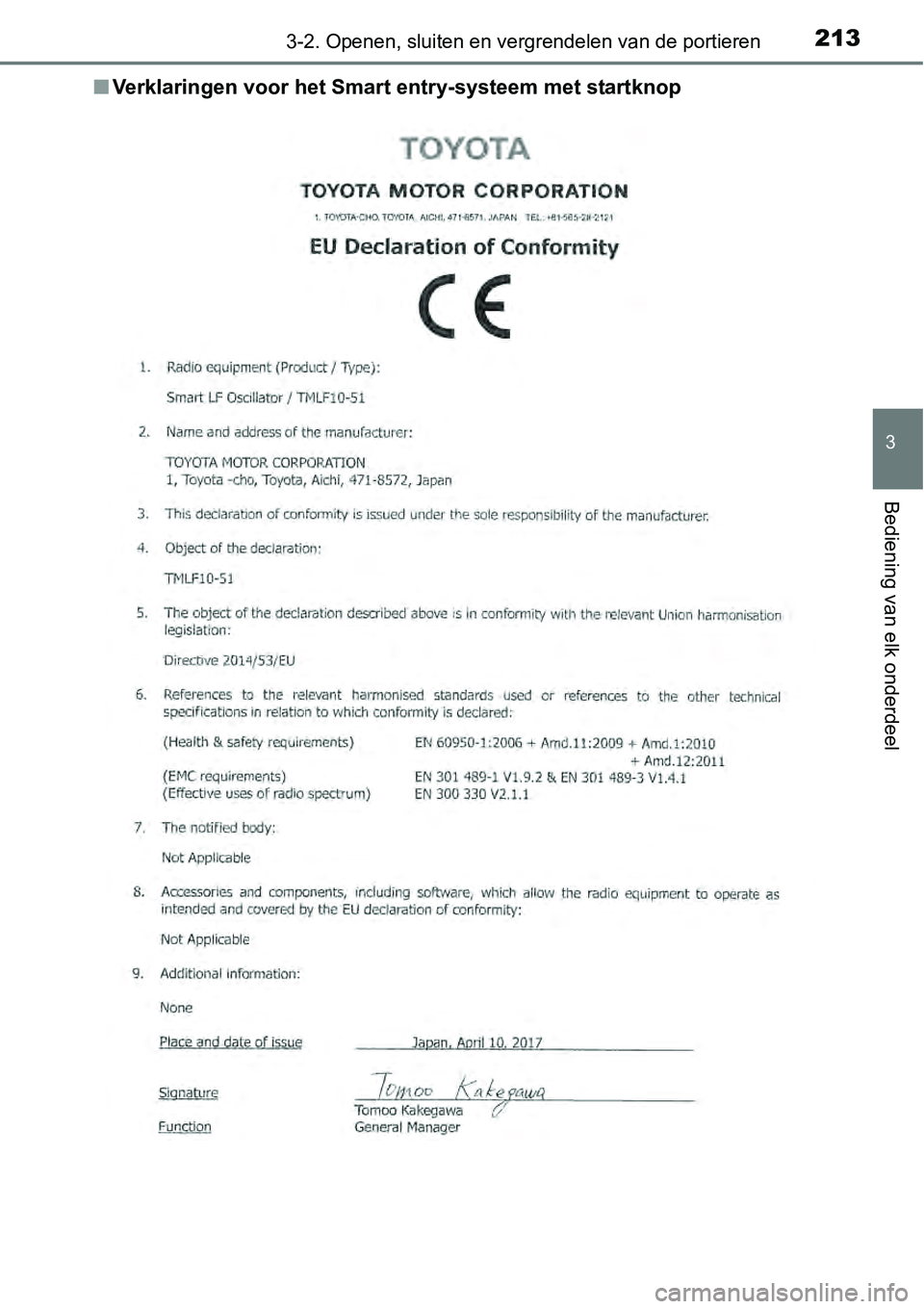 TOYOTA RAV4 HYBRID 2018 Instructieboekje (in Dutch) 2133-2. Openen, sluiten en vergrendelen van de portieren
3
Bediening van elk onderdeel
■Verklaringen voor het Smart entry-systeem met startknop TOYOTA RAV4 HYBRID 2018 Instructieboekje (in Dutch) 2133-2. Openen, sluiten en vergrendelen van de portieren
3
Bediening van elk onderdeel
■Verklaringen voor het Smart entry-systeem met startknop