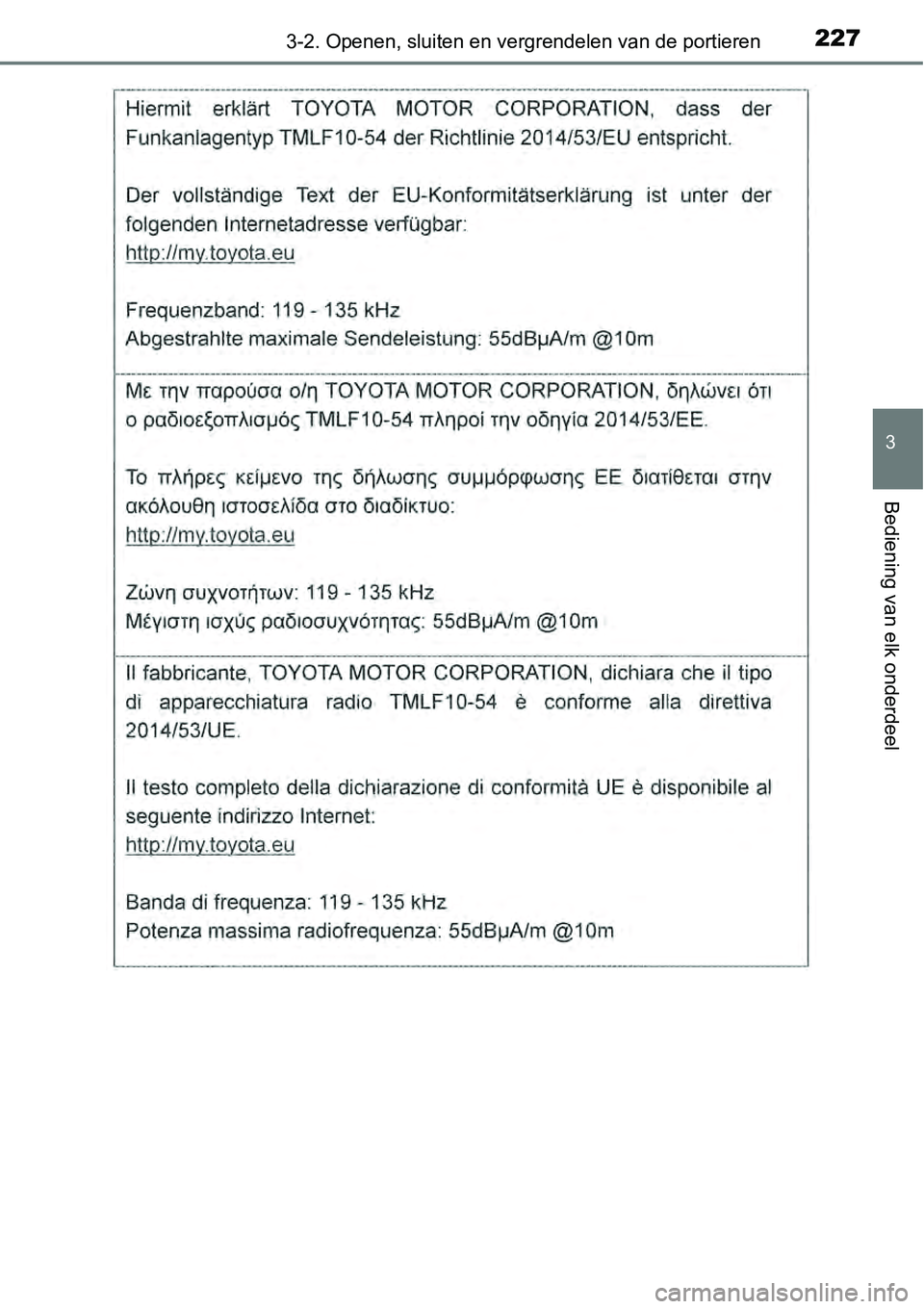TOYOTA RAV4 HYBRID 2018  Instructieboekje (in Dutch) 2273-2. Openen, sluiten en vergrendelen van de portieren
3
Bediening van elk onderdeel 