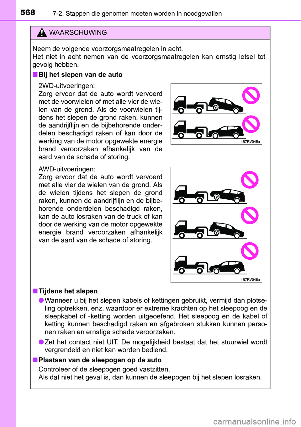 TOYOTA RAV4 HYBRID 2018 Instructieboekje (in Dutch) 5687-2. Stappen die genomen moeten worden in noodgevallen
WAARSCHUWING
Neem de volgende voorzorgsmaatregelen in acht.
Het niet in acht nemen van de voorzorgsmaatregelen kan ernstig letsel TOYOTA RAV4 HYBRID 2018 Instructieboekje (in Dutch) 5687-2. Stappen die genomen moeten worden in noodgevallen
WAARSCHUWING
Neem de volgende voorzorgsmaatregelen in acht.
Het niet in acht nemen van de voorzorgsmaatregelen kan ernstig letsel