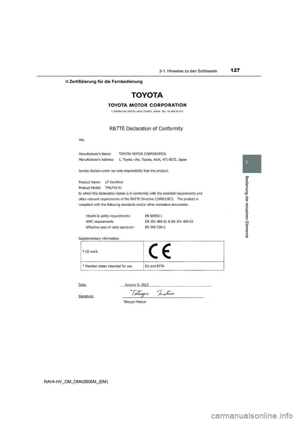 TOYOTA RAV4 HYBRID 2017  Betriebsanleitungen (in German) 1273-1. Hinweise zu den Schlüsseln
3
Bedienung der einzelnen Elemente
RAV4-HV_OM_OM42B06M_(EM)■
Zertifizierung für die Fernbedienung 