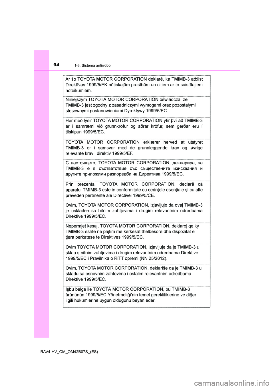 TOYOTA RAV4 HYBRID 2017  Manual del propietario (in Spanish) 941-3. Sistema antirrobo
RAV4-HV_OM_OM42B07S_(ES) 