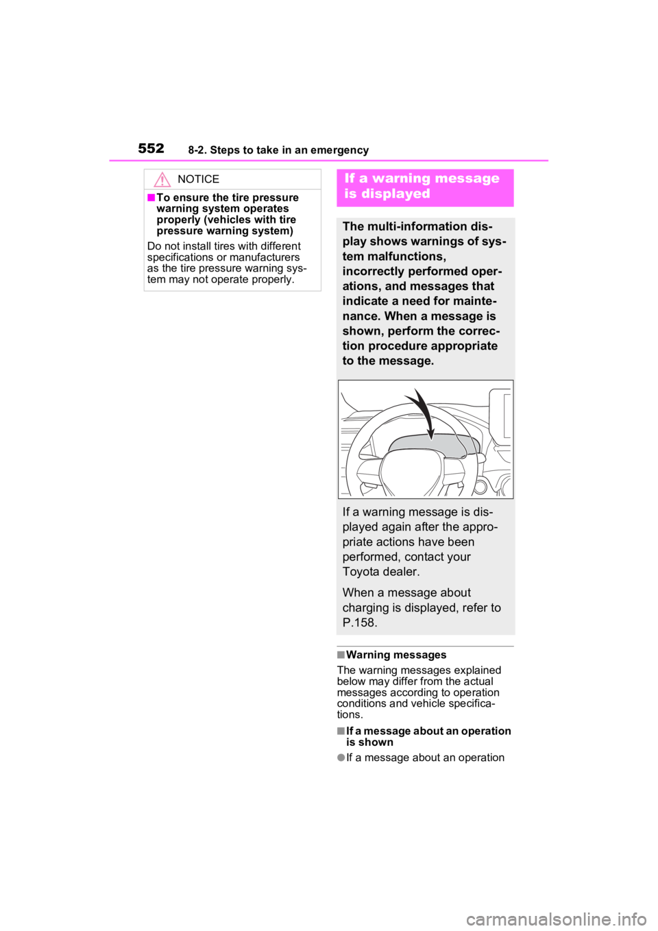 TOYOTA RAV4 PRIME 2023  Owners Manual 5528-2. Steps to take in an emergency
■Warning messages
The warning messages explained 
below may differ from the actual 
messages according to operation 
conditions and vehicle specifica-
tions.
