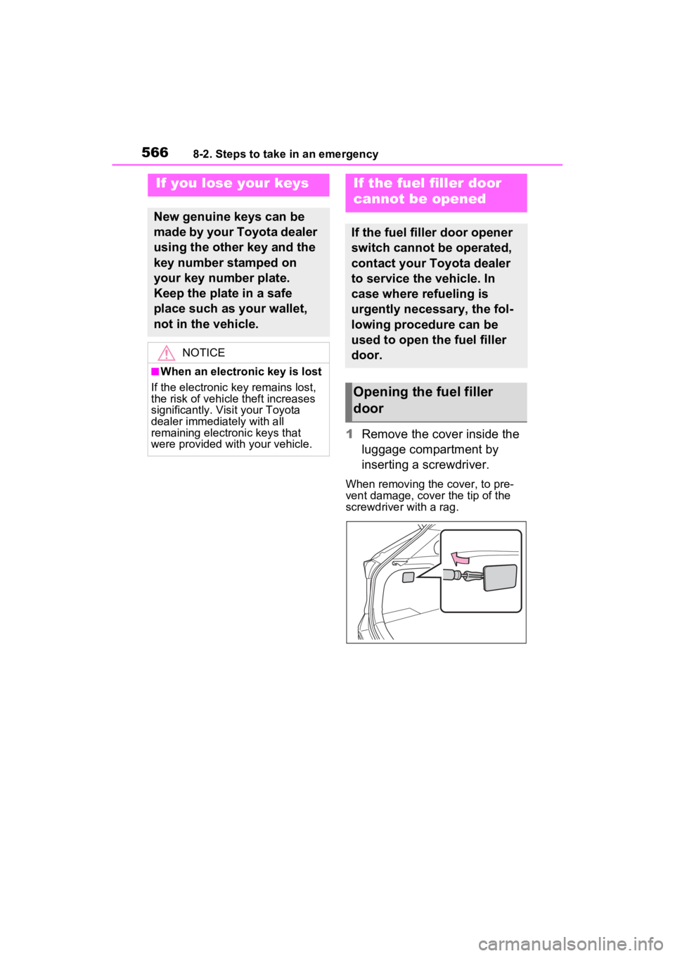 TOYOTA RAV4 PRIME 2023 Owners Manual 5668-2. Steps to take in an emergency
1Remove the cover inside the
luggage compartment by
inserting a screwdriver.
When removing the cover, to pre-
vent damage, cover the tip of the
screwdriver wit TOYOTA RAV4 PRIME 2023 Owners Manual 5668-2. Steps to take in an emergency
1Remove the cover inside the
luggage compartment by
inserting a screwdriver.
When removing the cover, to pre-
vent damage, cover the tip of the
screwdriver wit