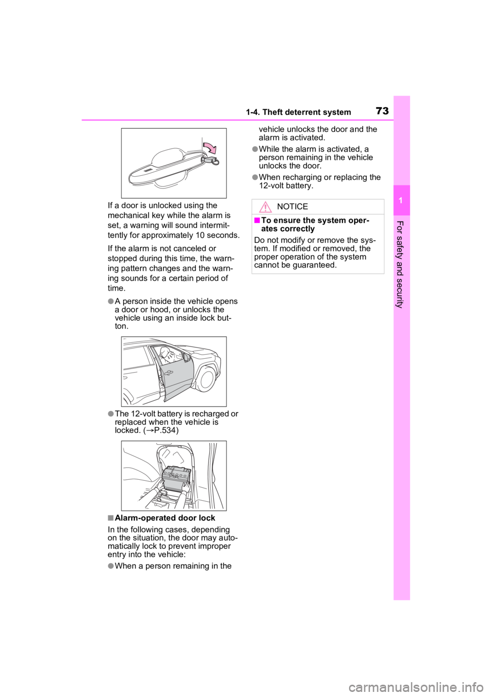 TOYOTA RAV4 PRIME 2022 Manual PDF 731-4. Theft deterrent system
1
For safety and security
If a door is unlocked using the 
mechanical key while the alarm is 
set, a warning will sound intermit-
tently for approximately 10 seconds.
If 