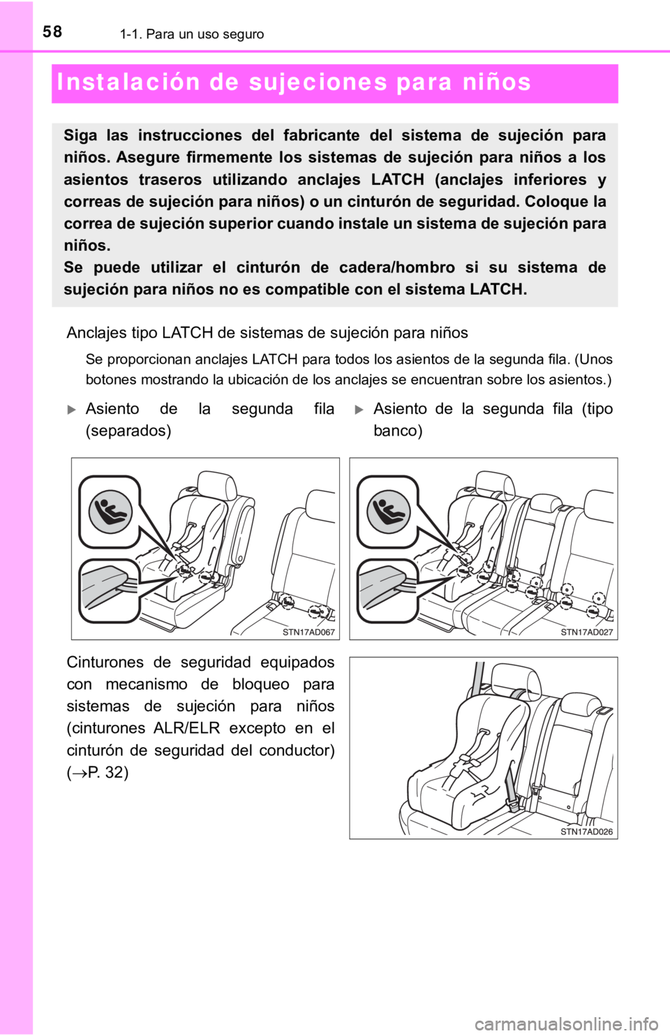 TOYOTA SEQUOIA 2019 Manual del propietario (in Spanish) 581-1. Para un uso seguro
Instalación de sujeciones para niños
Anclajes tipo LATCH de sistemas de sujeción para niños
Se proporcionan anclajes LATCH para todos los asientos de la segunda fila. (Un TOYOTA SEQUOIA 2019 Manual del propietario (in Spanish) 581-1. Para un uso seguro
Instalación de sujeciones para niños
Anclajes tipo LATCH de sistemas de sujeción para niños
Se proporcionan anclajes LATCH para todos los asientos de la segunda fila. (Un