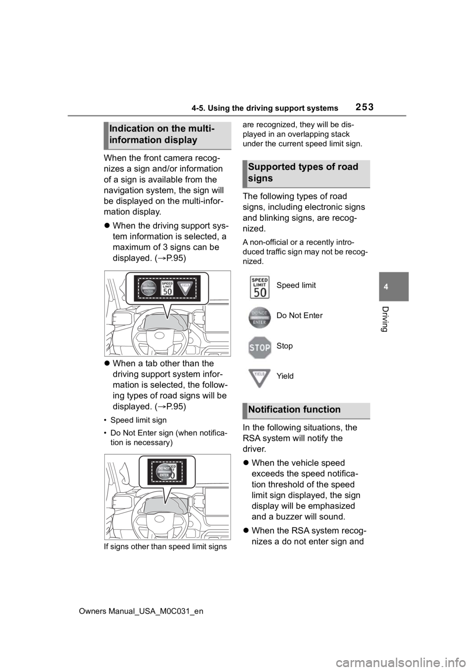 TOYOTA TUNDRA HYBRID 2022 Owners Manual 2534-5. Using the driving support systems
Owners Manual_USA_M0C031_en
4
Driving
When the front camera recog-
nizes a sign and/or information
of a sign is available from the
navigation system, the si TOYOTA TUNDRA HYBRID 2022 Owners Manual 2534-5. Using the driving support systems
Owners Manual_USA_M0C031_en
4
Driving
When the front camera recog-
nizes a sign and/or information
of a sign is available from the
navigation system, the si