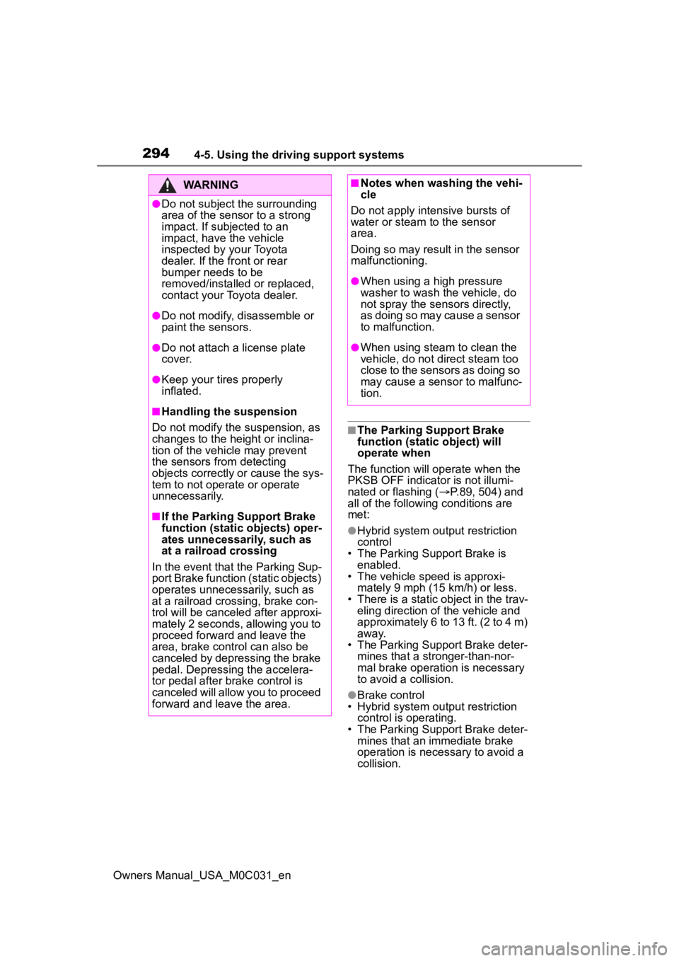 TOYOTA TUNDRA HYBRID 2022 Owners Manual 2944-5. Using the driving support systems
Owners Manual_USA_M0C031_en
■The Parking Support Brake
function (static object) will
operate when
The function will op erate when the
PKSB OFF indicator TOYOTA TUNDRA HYBRID 2022 Owners Manual 2944-5. Using the driving support systems
Owners Manual_USA_M0C031_en
■The Parking Support Brake
function (static object) will
operate when
The function will op erate when the
PKSB OFF indicator