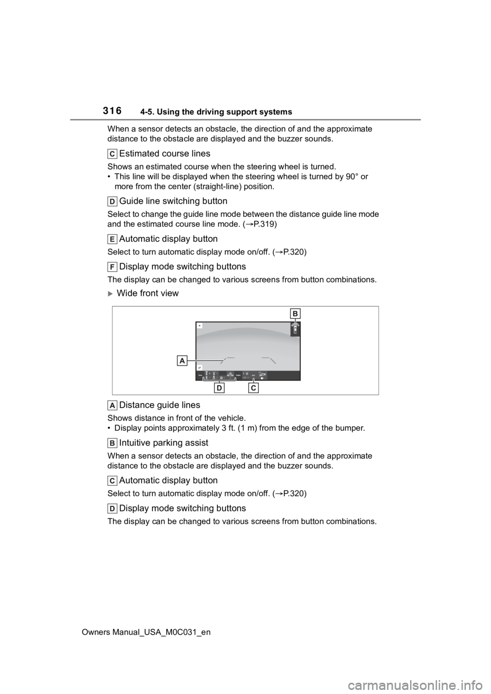 TOYOTA TUNDRA HYBRID 2022 Owners Manual 3164-5. Using the driving support systems
Owners Manual_USA_M0C031_enWhen a sensor detects an obstacle, the direction of and the app
roximate
distance to the obsta cle are displayed and the buzzer so TOYOTA TUNDRA HYBRID 2022 Owners Manual 3164-5. Using the driving support systems
Owners Manual_USA_M0C031_enWhen a sensor detects an obstacle, the direction of and the app
roximate
distance to the obsta cle are displayed and the buzzer so