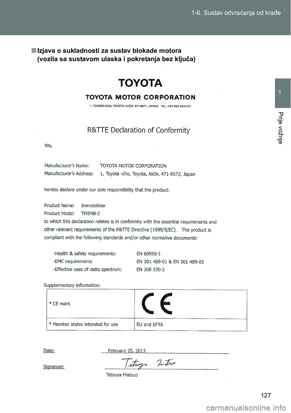TOYOTA VERSO 2017  Upute Za Rukovanje (in Croatian) 127 1-6. Sustav odvraćanja od krađe
1
Prije vožnje
nIzjava o sukladnosti za sustav blokade motora 
(vozila sa sustavom ulaska i pokretanja bez ključa) 