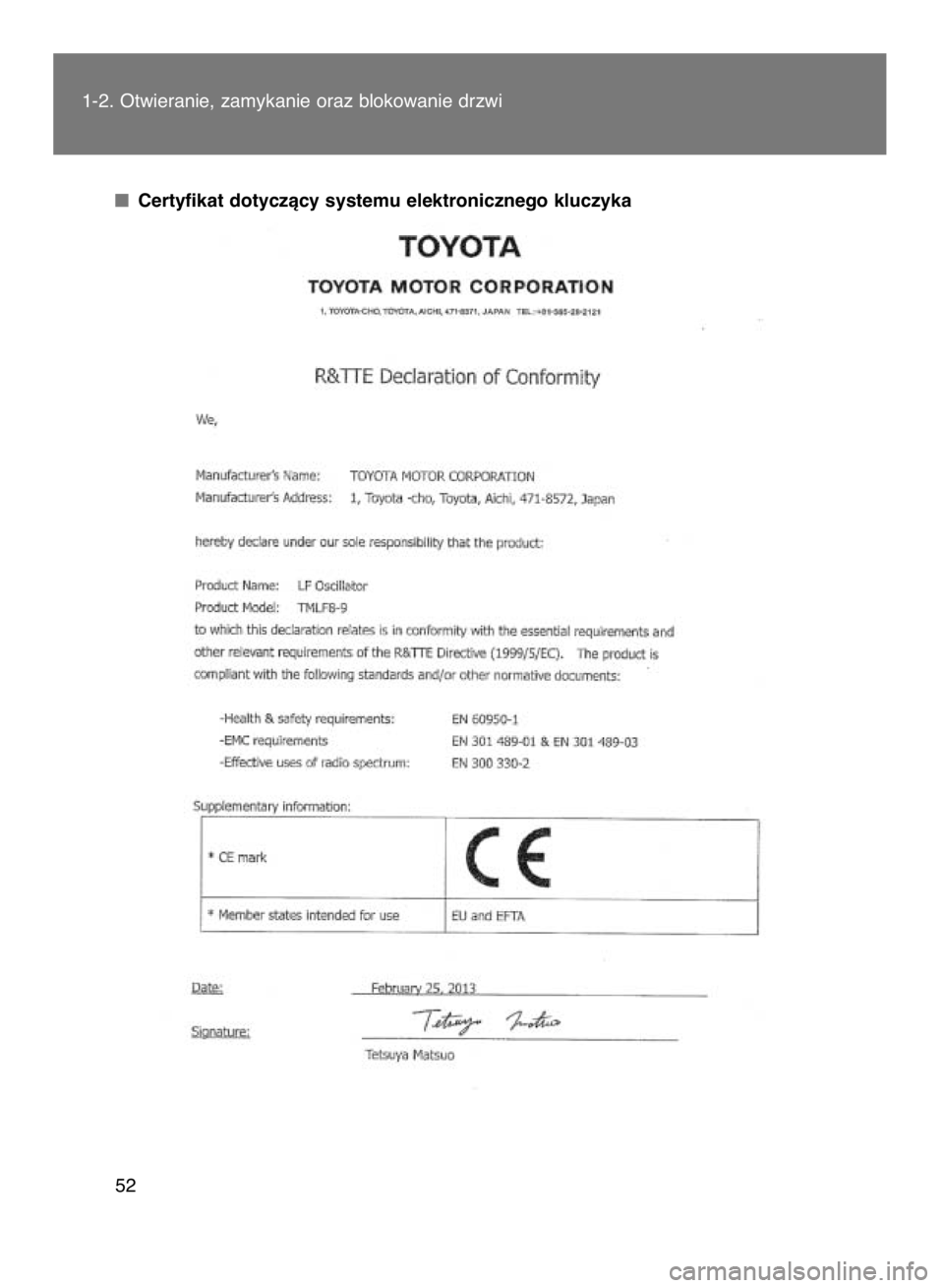 TOYOTA VERSO 2017  Instrukcja obsługi (in Polish) Certyfikat dotyczàcy systemu elektronicznego kluczyka 1-2. Otwieranie, zamykanie oraz blokowanie drzwi
52
11 IO VERSO OM64517E  4/6/17  11:38 AM  Page 52    (Black plate) 