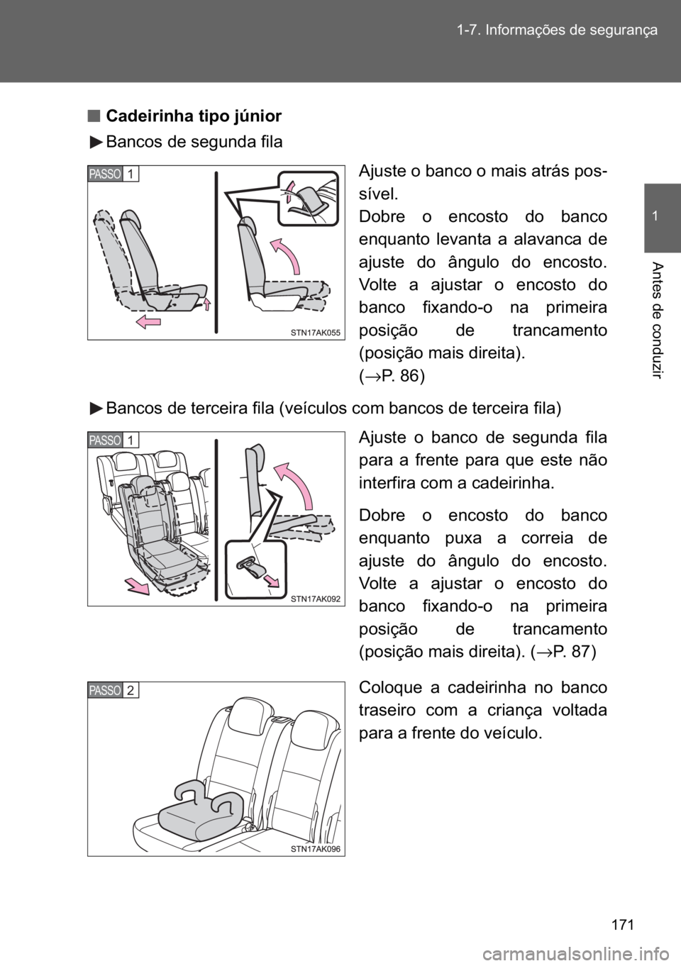 TOYOTA VERSO 2017  Manual de utilização (in Portuguese) ��� ������,�Q�I�R�U�P�D�o�}�H�V��G�H��V�H�J�X�U�D�Q�o�D
�
�$�Q�W�H�V��G�H��F�R�Q�G�X�]�L�U
n
nn n�&�D�G�H�L�U�L�Q�K�D��W�L�S�R��M�~�Q�L�R�U
�%�D�Q�F�R�V��G�H��V�H�J�X�Q�G�D��I�L�O�D
