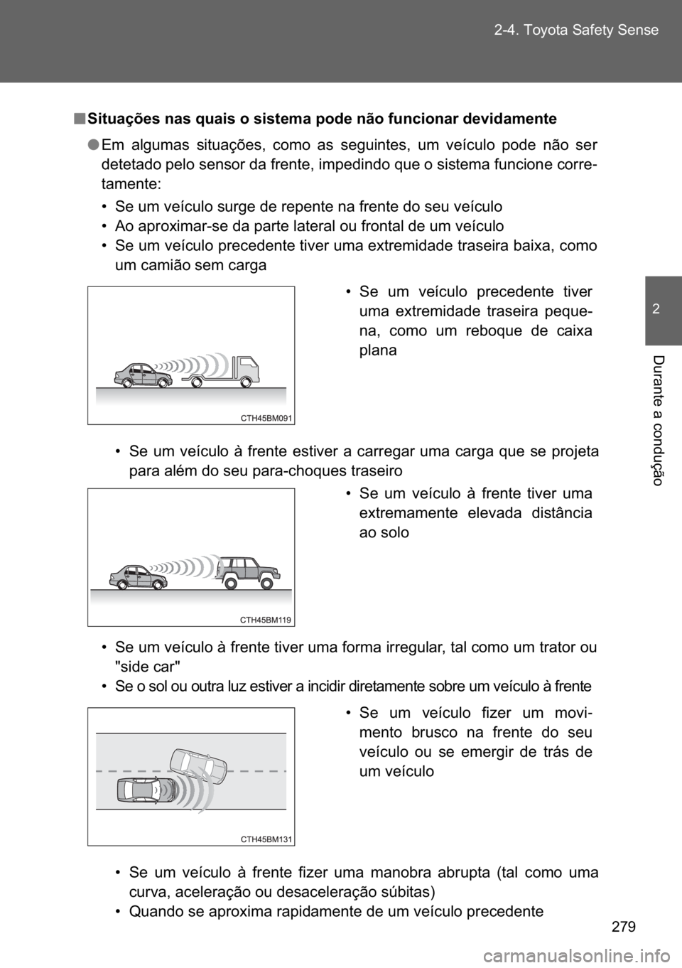 TOYOTA VERSO 2017  Manual de utilização (in Portuguese) ��� ������7�R�\�R�W�D��6�D�I�H�W�\��6�H�Q�V�H
�
��X�U�D�Q�W�H��D��F�R�Q�G�X�o�m�R
n
nn n<0036004c005700580044006f007d0048005600030051004400560003005400580044004c00560003005200030056004c0