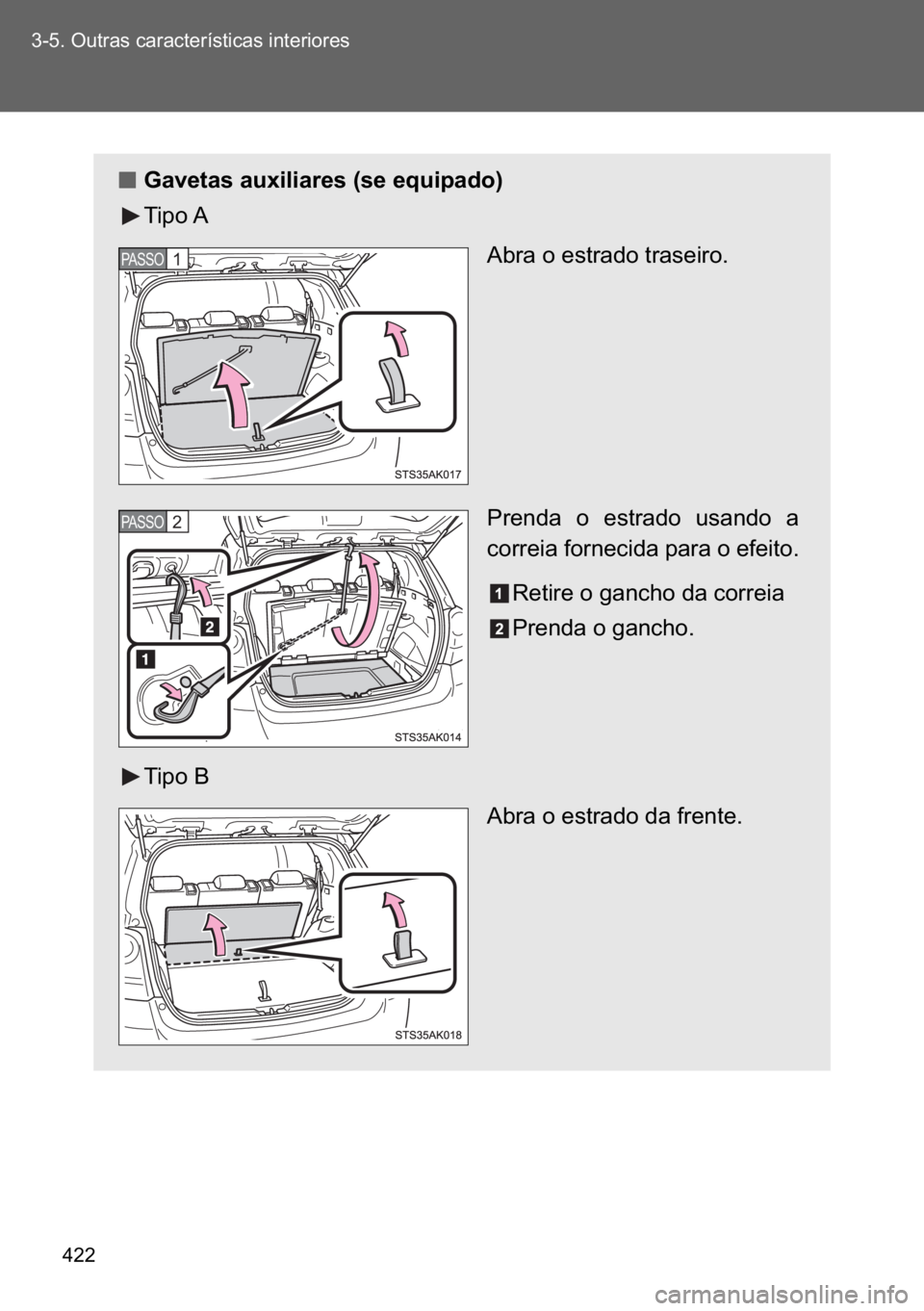 TOYOTA VERSO 2017  Manual de utilização (in Portuguese) ��� ������2�X�W�U�D�V��F�D�U�D�F�W�H�U�t�V�W�L�F�D�V��L�Q�W�H�U�L�R�U�H�V
n
nn n�*�D�Y�H�W�D�V��D�X�[�L�O�L�D�U�H�V���V�H��H�T�X�L�S�D�G�R�
�7�L�S�R��$
�$�E�U�D��R��H�V�W�U�D�G�R��W