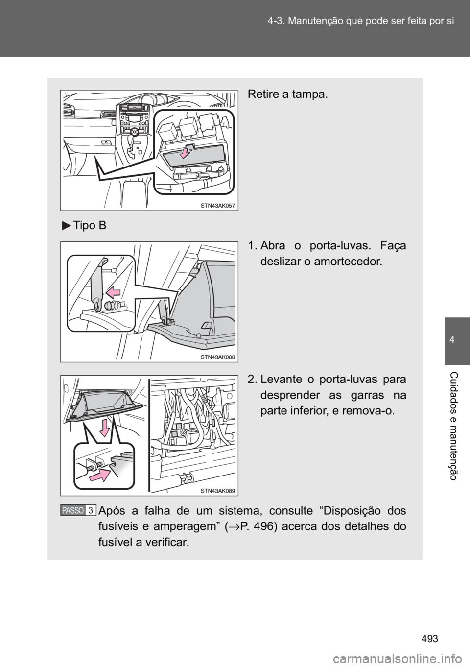TOYOTA VERSO 2017  Manual de utilização (in Portuguese) ��� ������0�D�Q�X�W�H�Q�o�m�R��T�X�H��S�R�G�H��V�H�U��I�H�L�W�D��S�R�U��V�L
�
�&�X�L�G�D�G�R�V��H��P�D�Q�X�W�H�Q�o�m�R
�5�H�W�L�U�H��D��W�D�P�S�D�
�7�L�S�R��%
�� �$�E�U�D� �R�