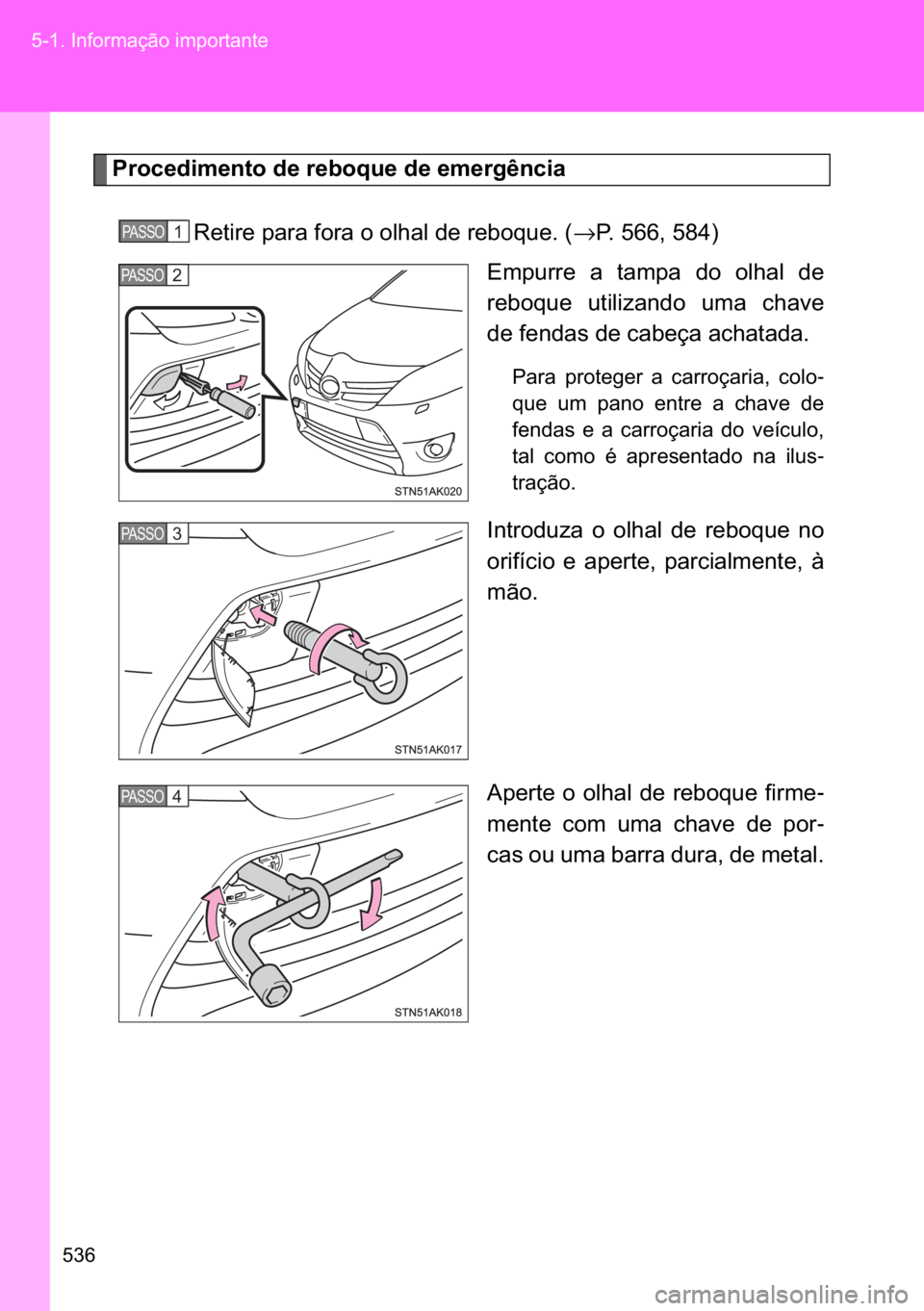 TOYOTA VERSO 2017  Manual de utilização (in Portuguese) ��� ������,�Q�I�R�U�P�D�o�m�R��L�P�S�R�U�W�D�Q�W�H
�3�U�R�F�H�G�L�P�H�Q�W�R��G�H��U�H�E�R�T�X�H��G�H��H�P�H�U�J�r�Q�F�L�D
�5�H�W�L�U�H��S�D�U�D��I�R�U�D��R��R�O�K�D�O��G�H��U�H�E�R�