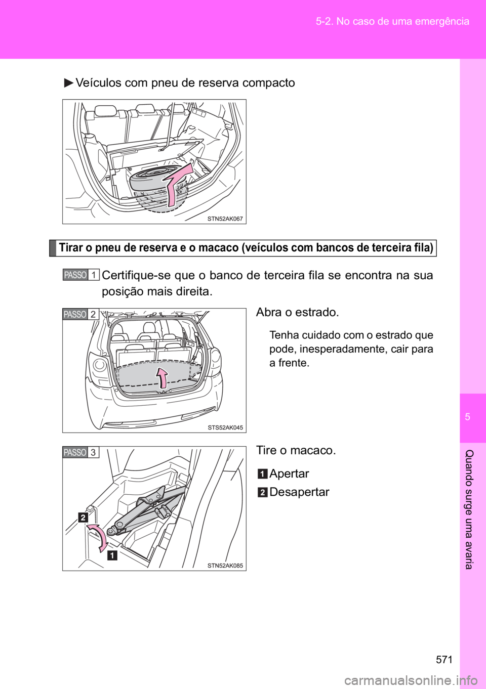 TOYOTA VERSO 2017  Manual de utilização (in Portuguese) �
��� ������1�R��F�D�V�R��G�H��X�P�D��H�P�H�U�J�r�Q�F�L�D
�4�X�D�Q�G�R��V�X�U�J�H��X�P�D��D�Y�D�U�L�D
�9�H�t�F�X�O�R�V��F�R�P��S�Q�H�X��G�H��U�H�V�H�U�Y�D��F�R�P�S�D�F�W�R
�7�L�U�