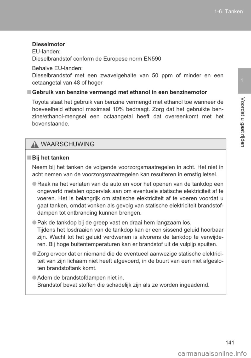 TOYOTA YARIS 2014 Instructieboekje (in Dutch) TOYOTA YARIS 2014 Instructieboekje (in Dutch)