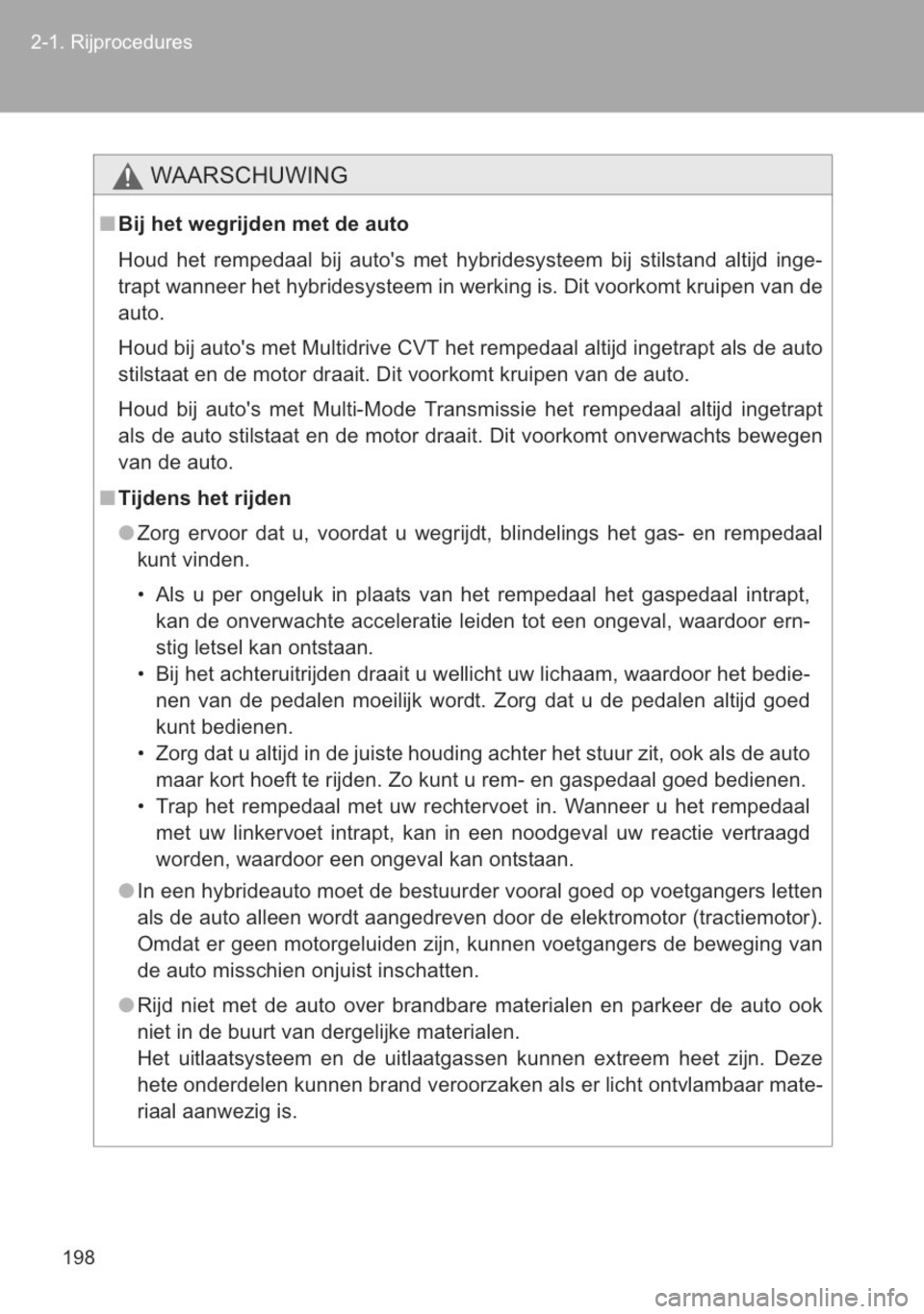 TOYOTA YARIS 2014 Instructieboekje (in Dutch) TOYOTA YARIS 2014 Instructieboekje (in Dutch)