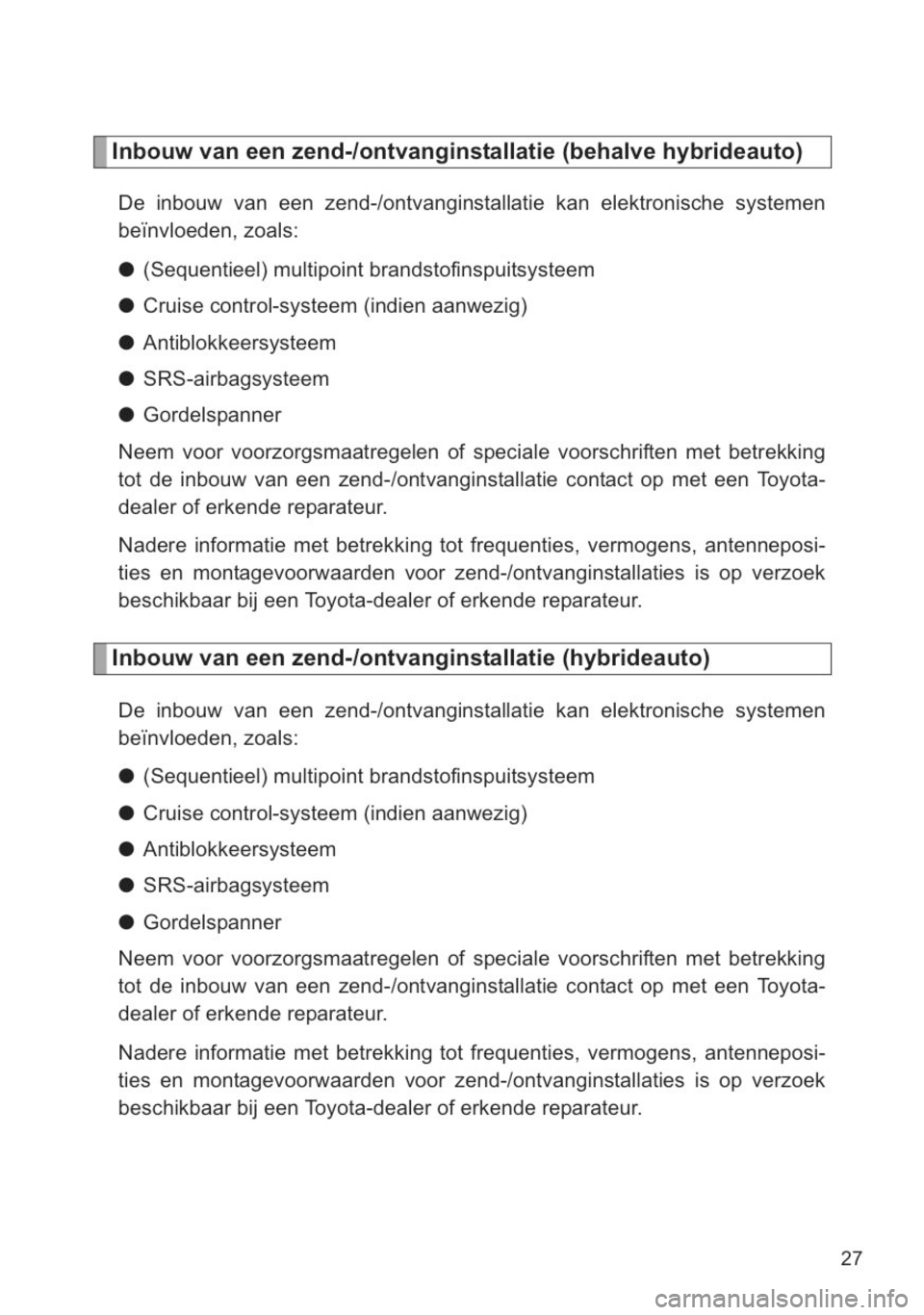 TOYOTA YARIS 2014 Instructieboekje (in Dutch) TOYOTA YARIS 2014 Instructieboekje (in Dutch)