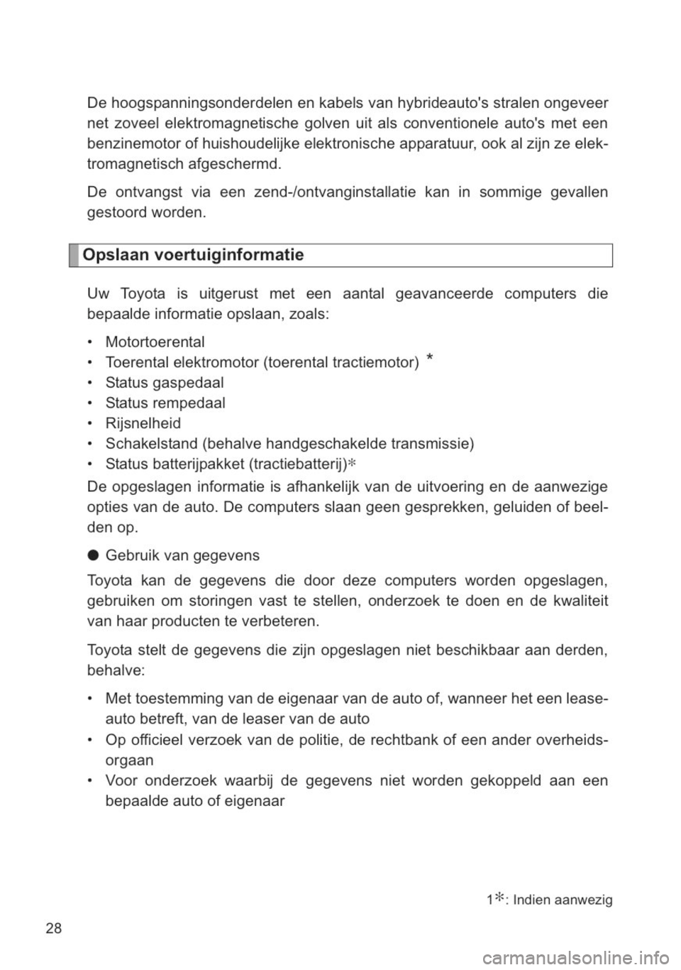 TOYOTA YARIS 2014 Instructieboekje (in Dutch) TOYOTA YARIS 2014 Instructieboekje (in Dutch)