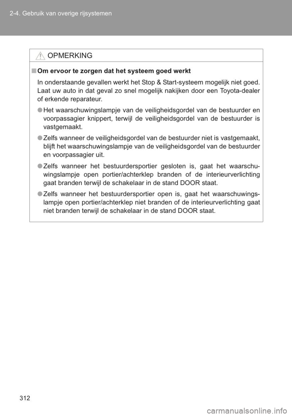 TOYOTA YARIS 2014 Instructieboekje (in Dutch) TOYOTA YARIS 2014 Instructieboekje (in Dutch)