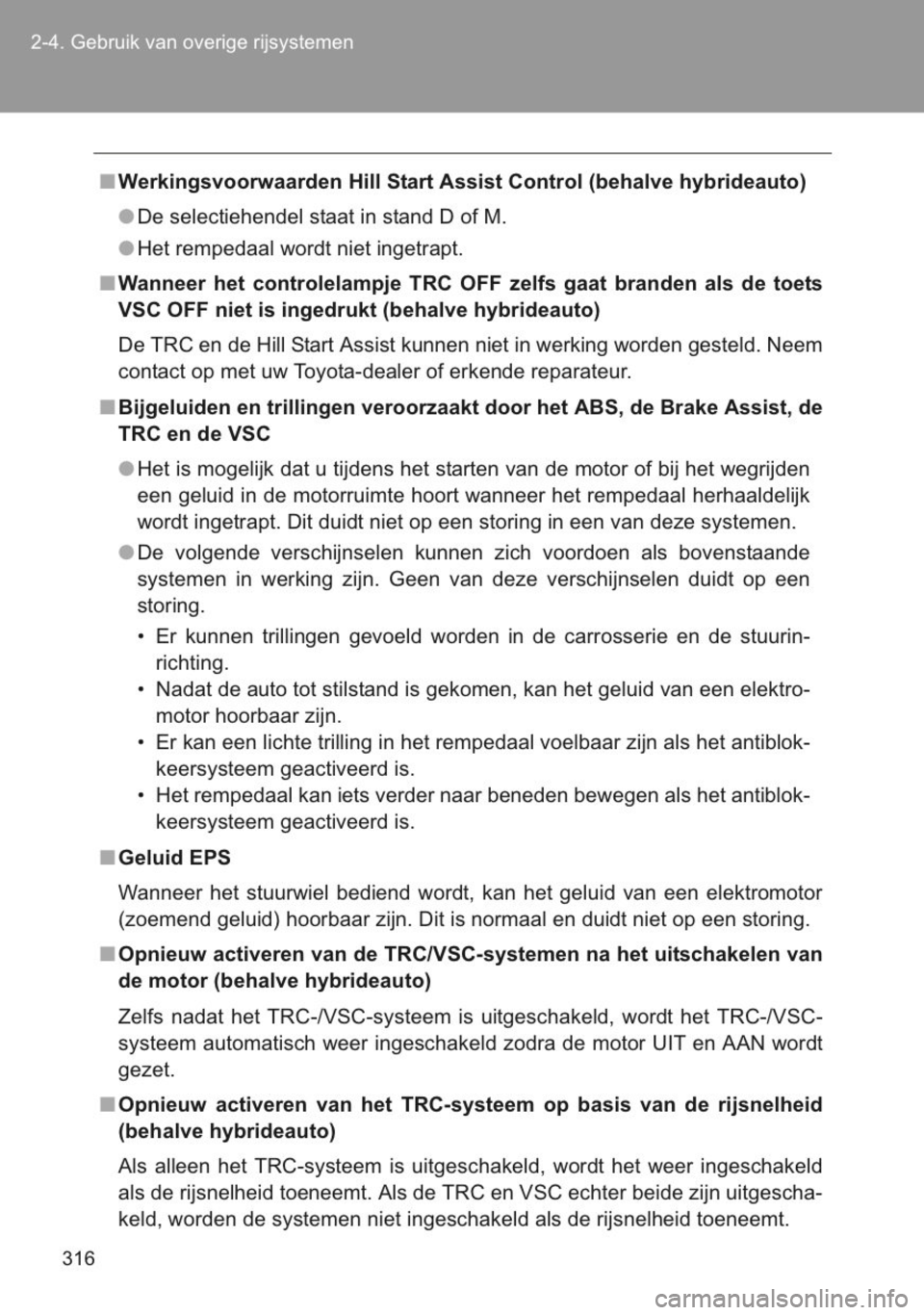 TOYOTA YARIS 2014 Instructieboekje (in Dutch) TOYOTA YARIS 2014 Instructieboekje (in Dutch)