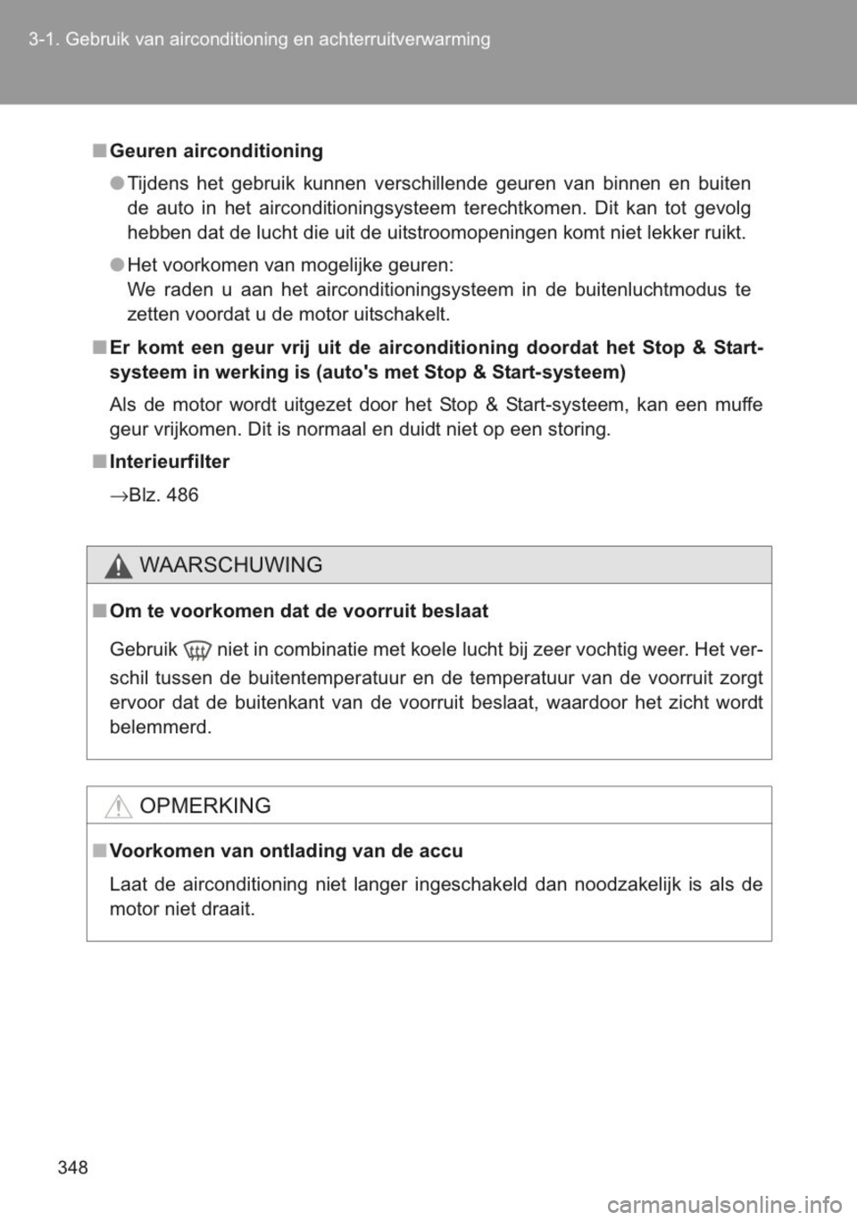 TOYOTA YARIS 2014 Instructieboekje (in Dutch) TOYOTA YARIS 2014 Instructieboekje (in Dutch)