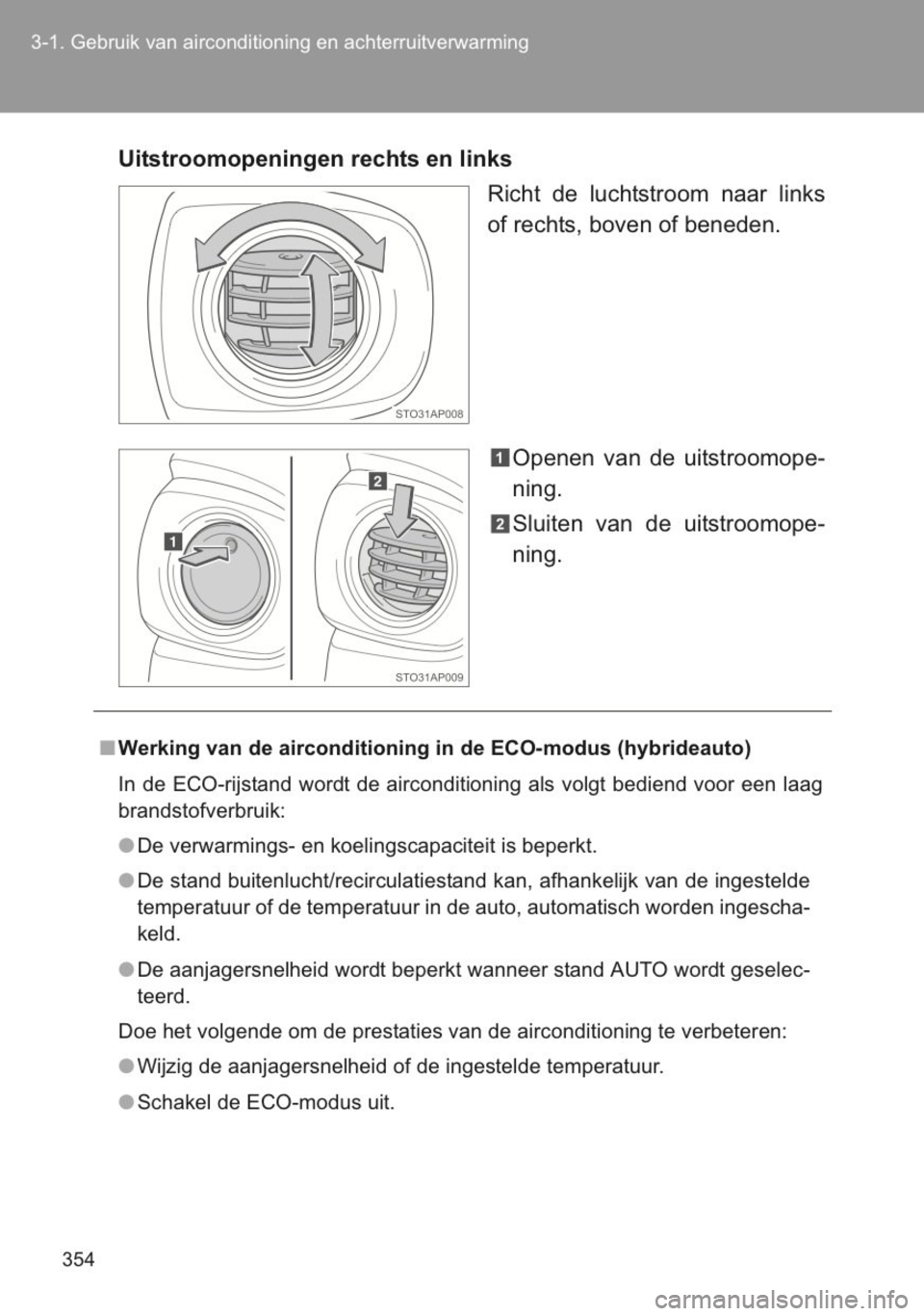 TOYOTA YARIS 2014 Instructieboekje (in Dutch) TOYOTA YARIS 2014 Instructieboekje (in Dutch)