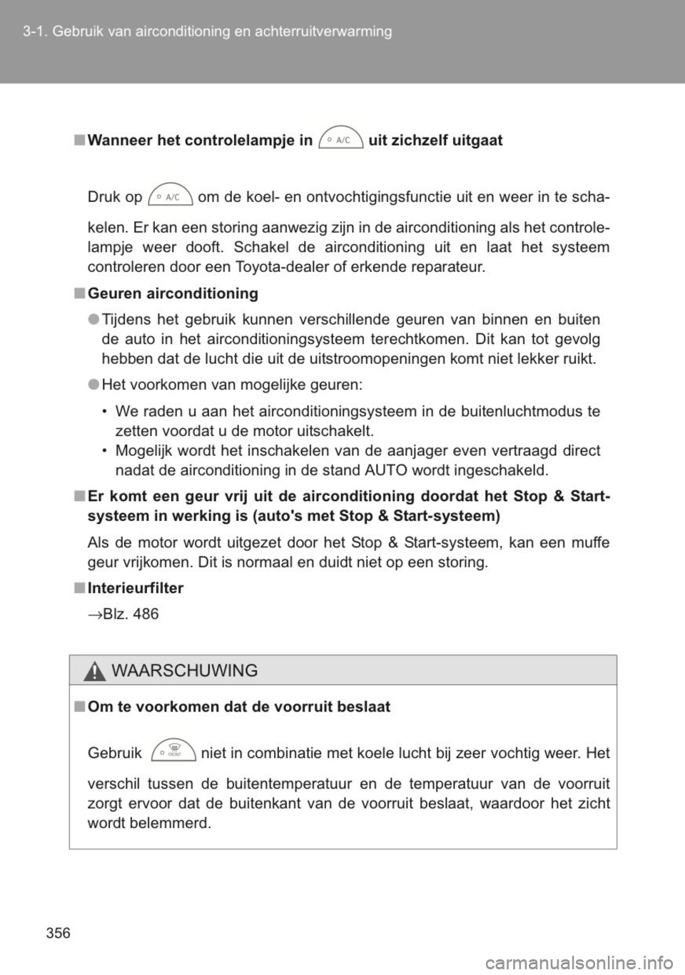TOYOTA YARIS 2014 Instructieboekje (in Dutch) TOYOTA YARIS 2014 Instructieboekje (in Dutch)