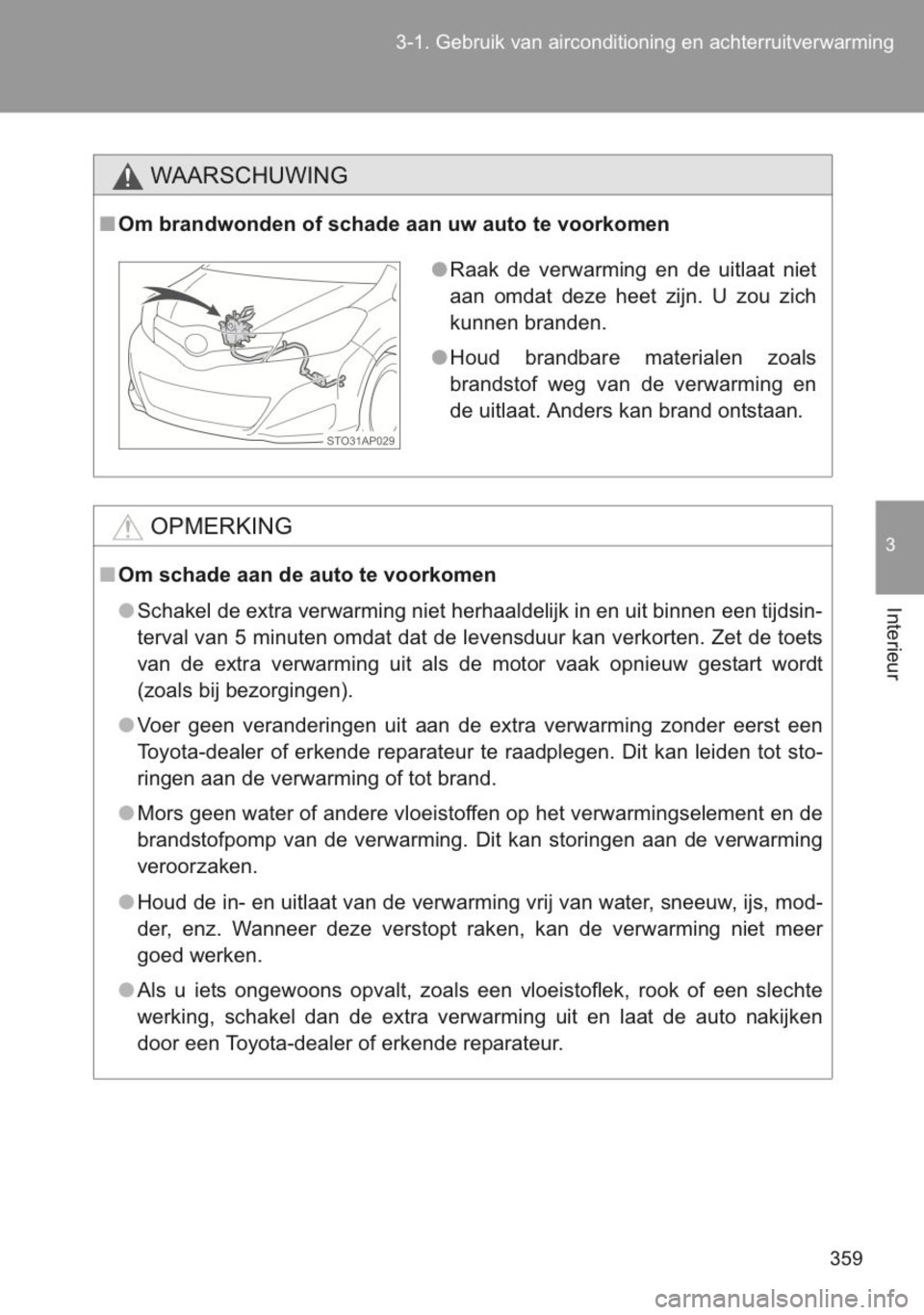 TOYOTA YARIS 2014 Instructieboekje (in Dutch) TOYOTA YARIS 2014 Instructieboekje (in Dutch)