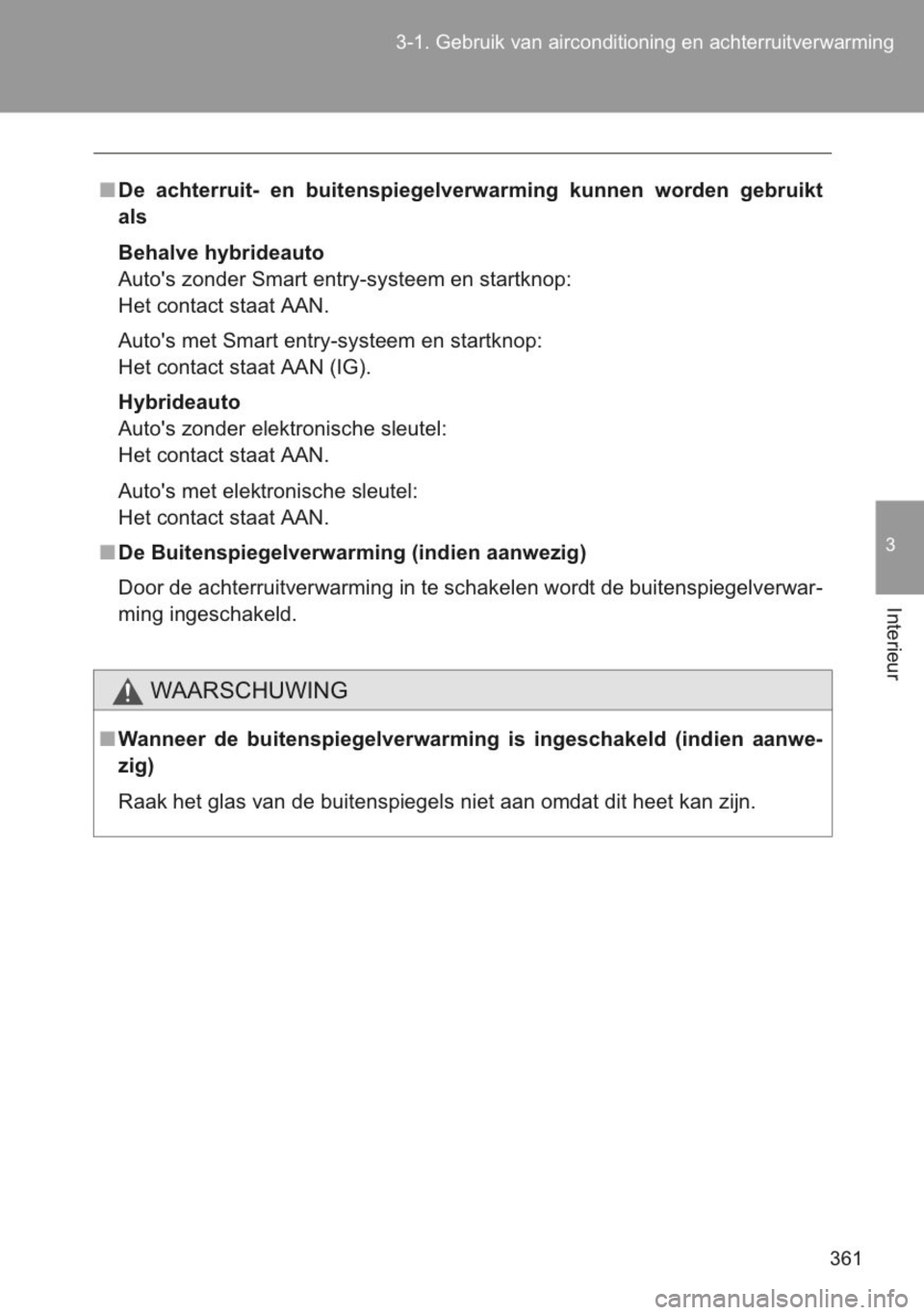 TOYOTA YARIS 2014 Instructieboekje (in Dutch) TOYOTA YARIS 2014 Instructieboekje (in Dutch)