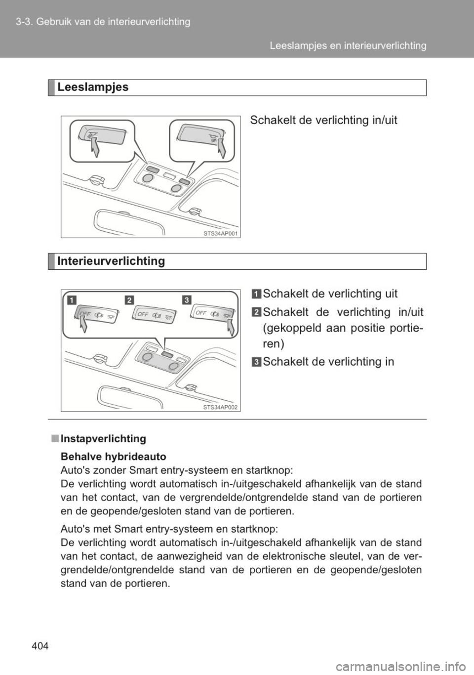 TOYOTA YARIS 2014 Instructieboekje (in Dutch) TOYOTA YARIS 2014 Instructieboekje (in Dutch)