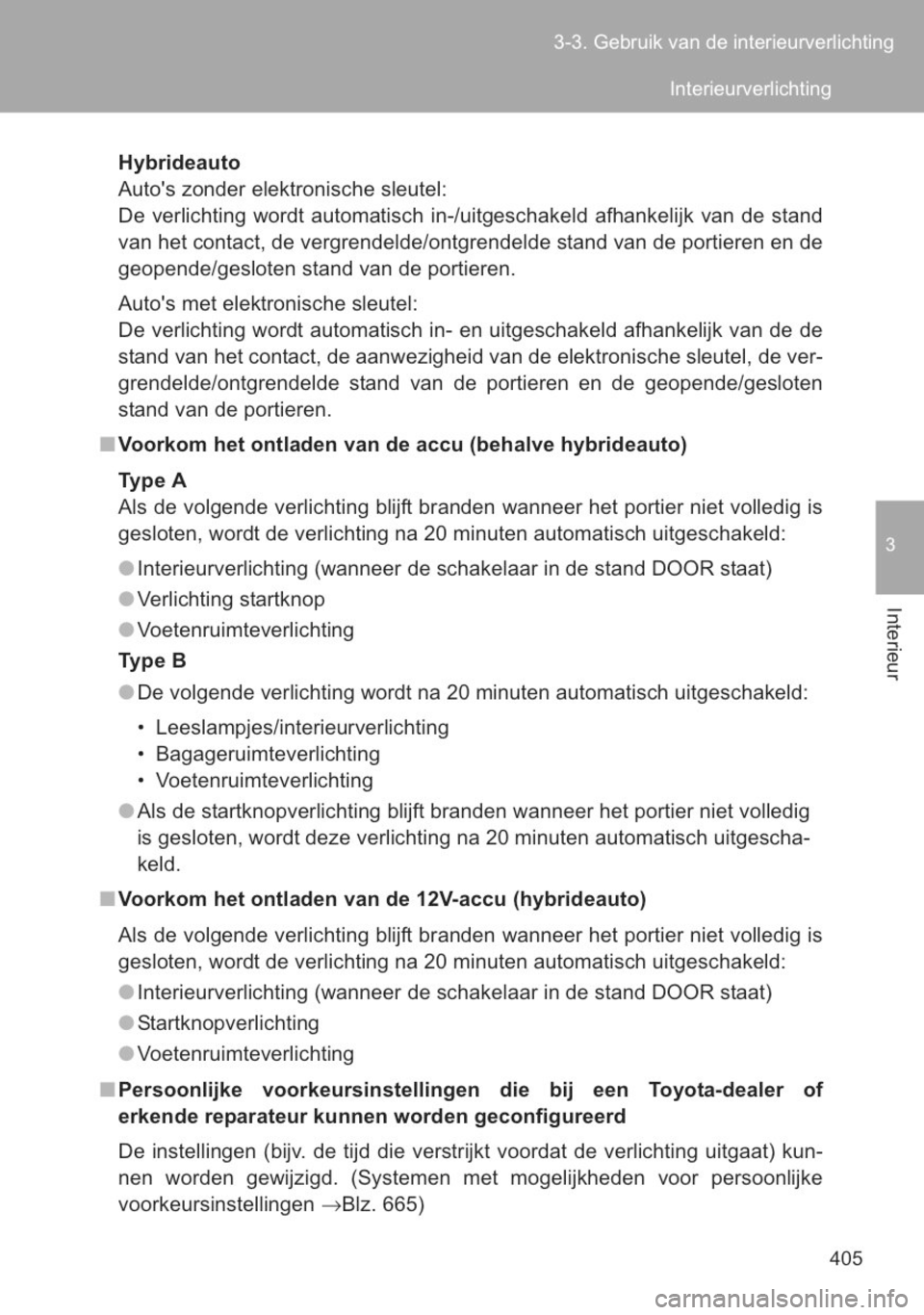 TOYOTA YARIS 2014 Instructieboekje (in Dutch) TOYOTA YARIS 2014 Instructieboekje (in Dutch)