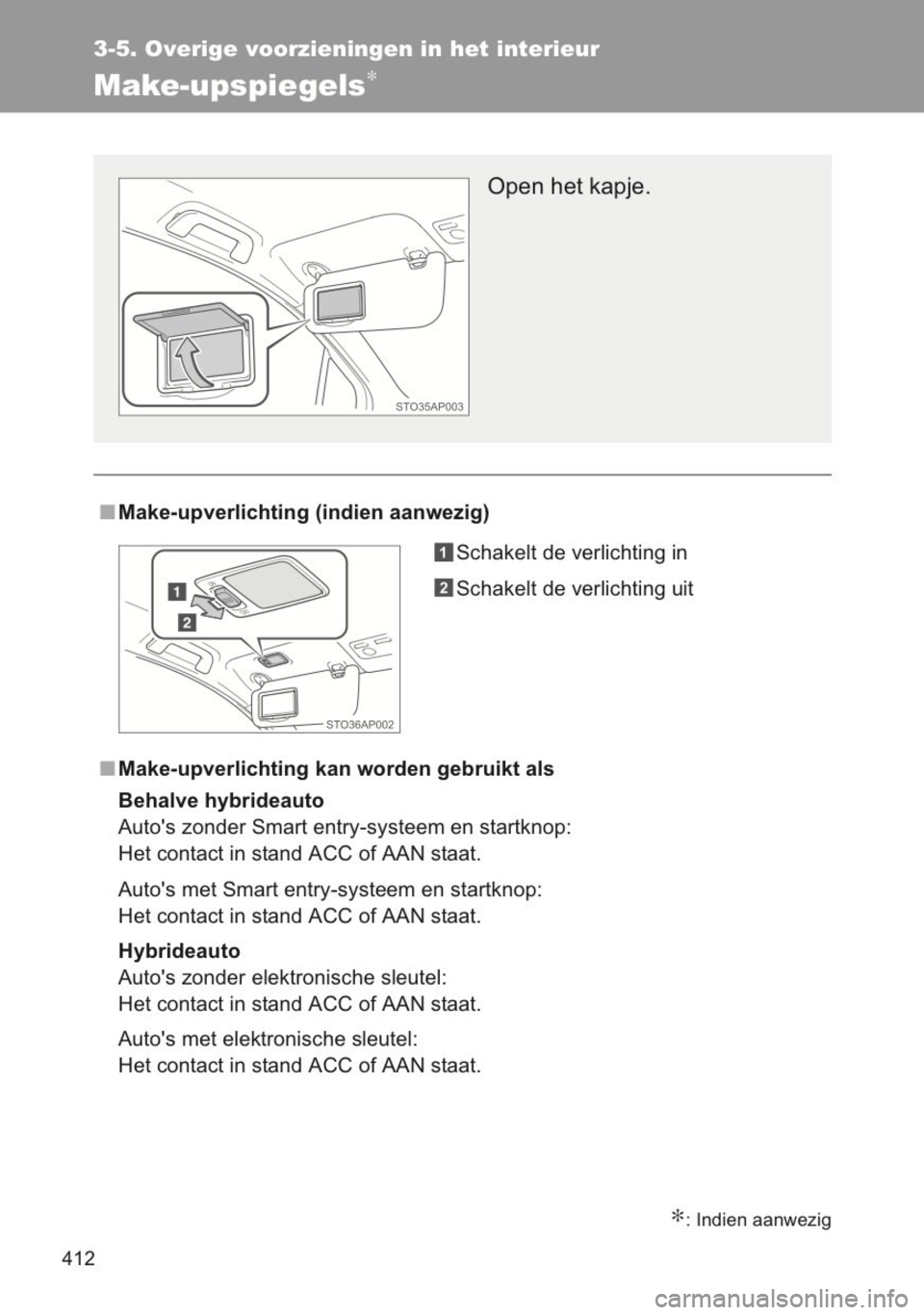 TOYOTA YARIS 2014 Instructieboekje (in Dutch) TOYOTA YARIS 2014 Instructieboekje (in Dutch)